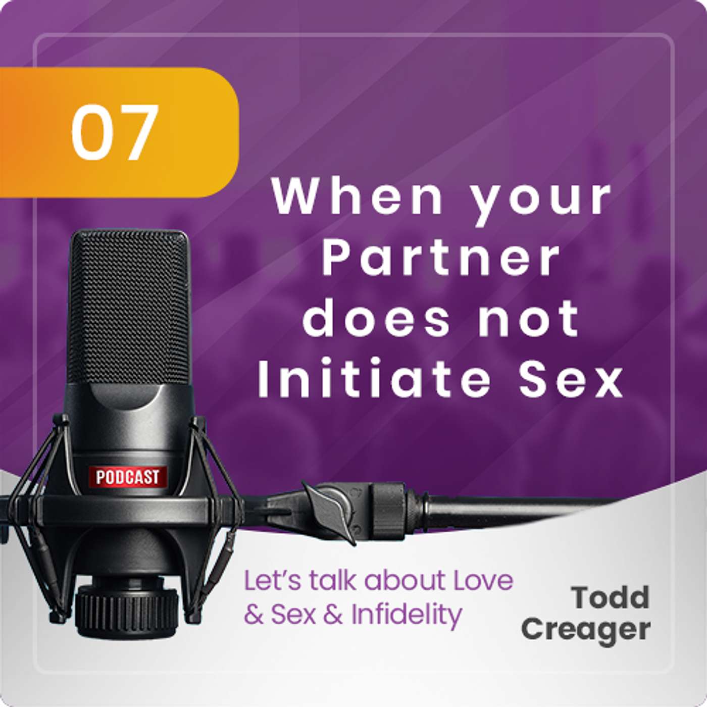 Episode #7 When Your Partner Does Not Initiate Sex