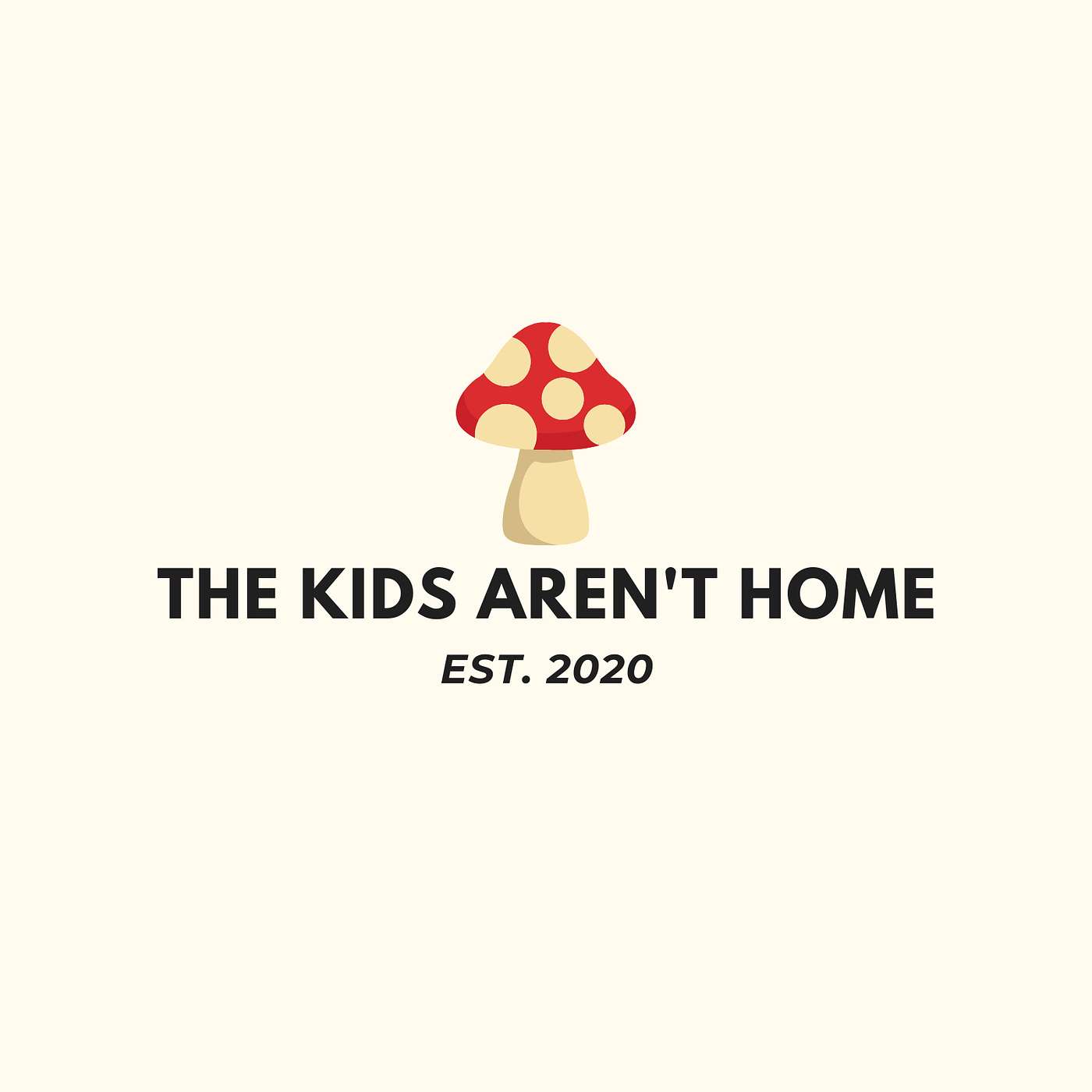 The Kid's Aren't Home | Episode 43