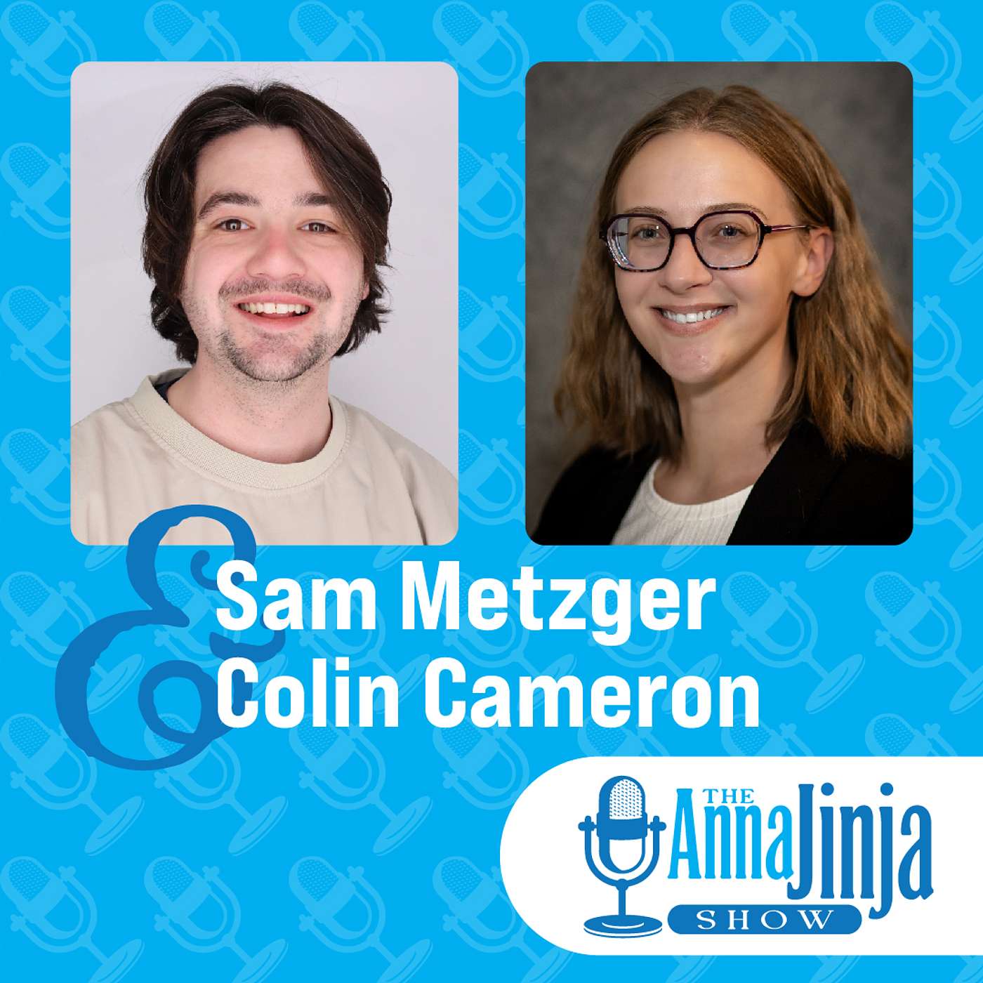 Sam Metzger & Colin Cameron