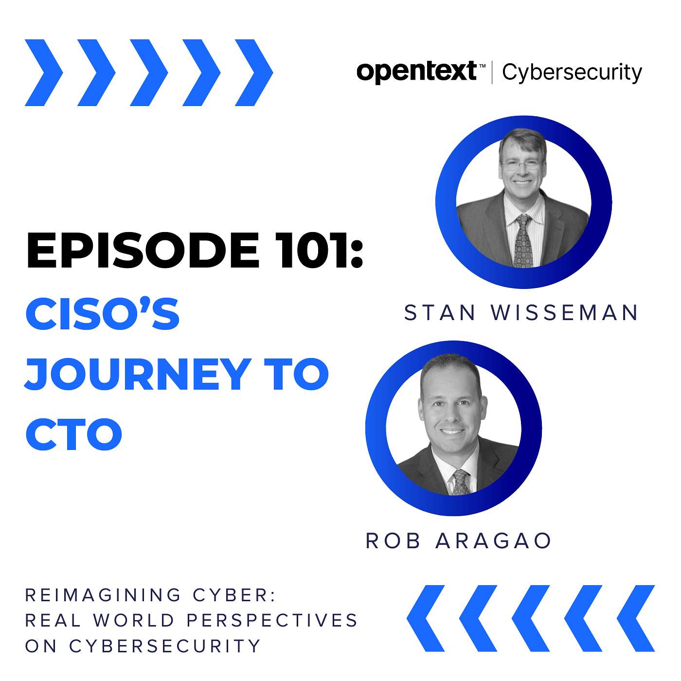 CISO’s Journey to CTO - Ep 101