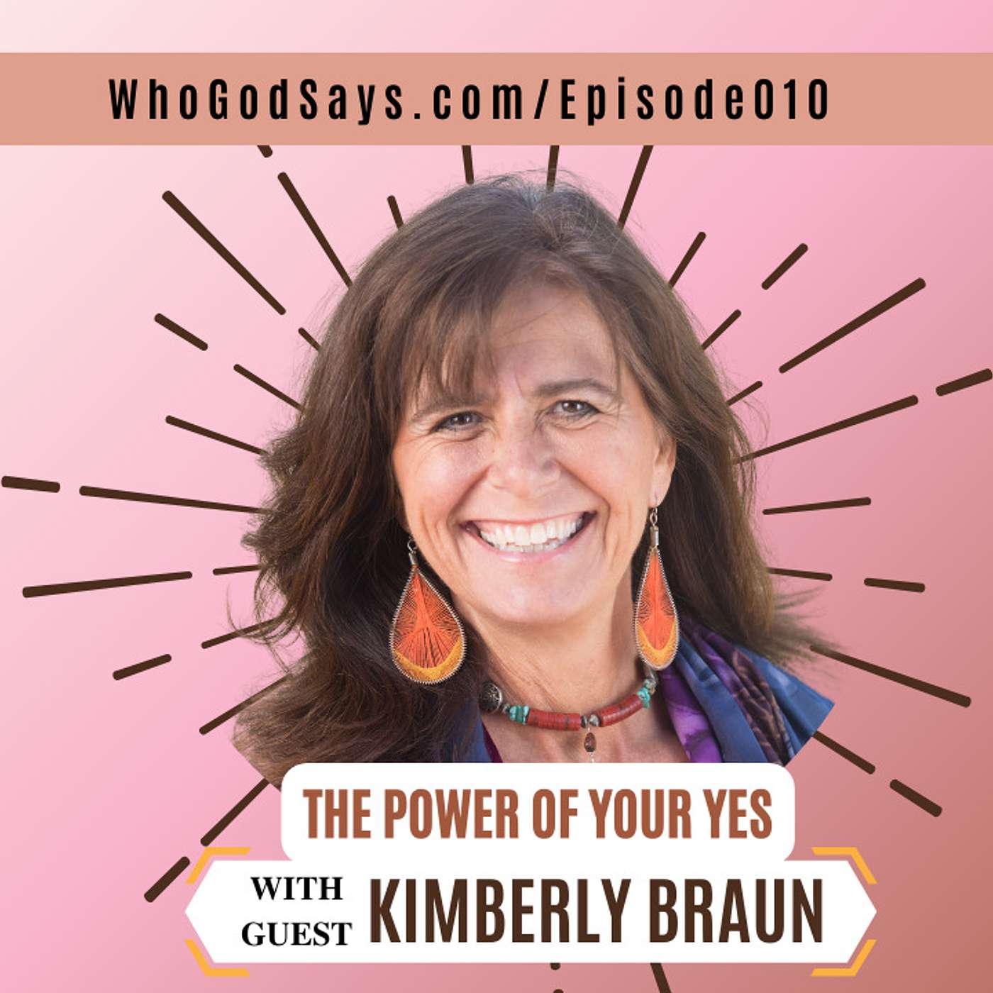 The Power of Your Yes w/ Kimberly Braun - God Will Send Resources to The Obedient