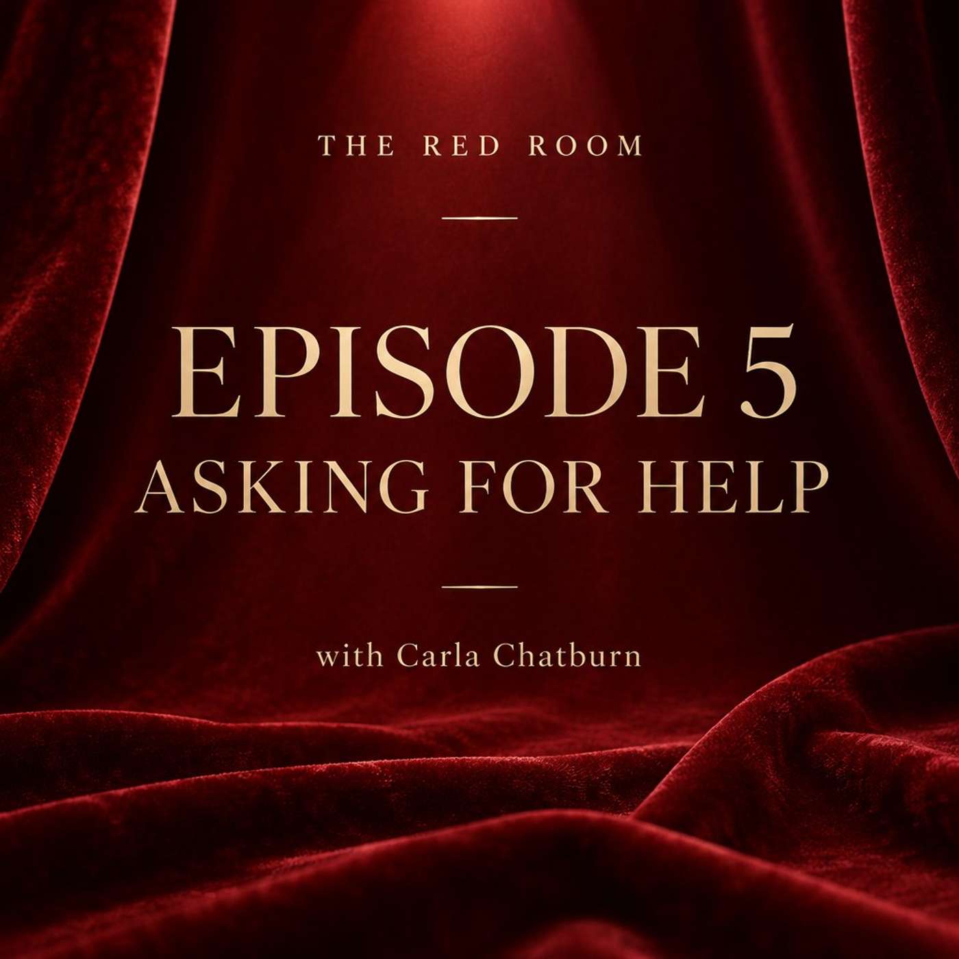 EPISODE 5 — ASKING FOR HELP