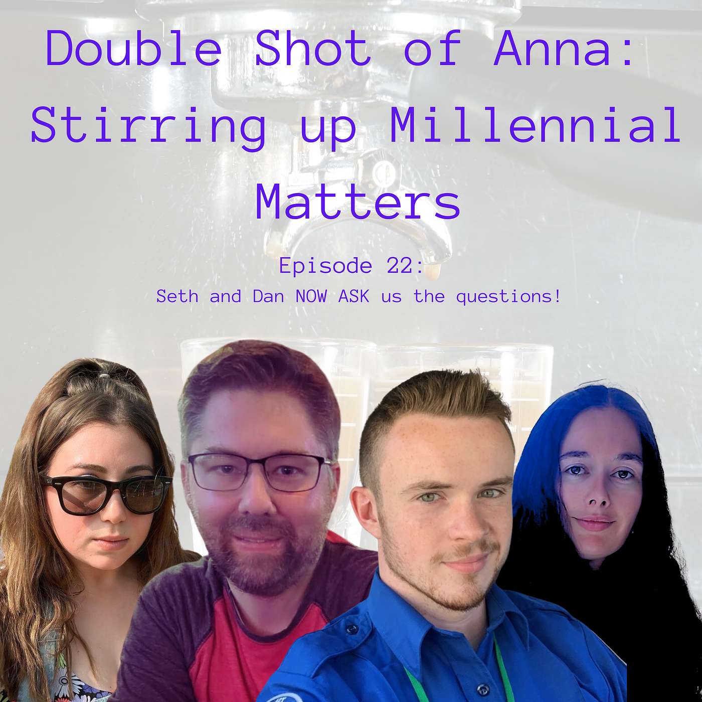 Double Shot of Anna: Stirring up Millennial Matters