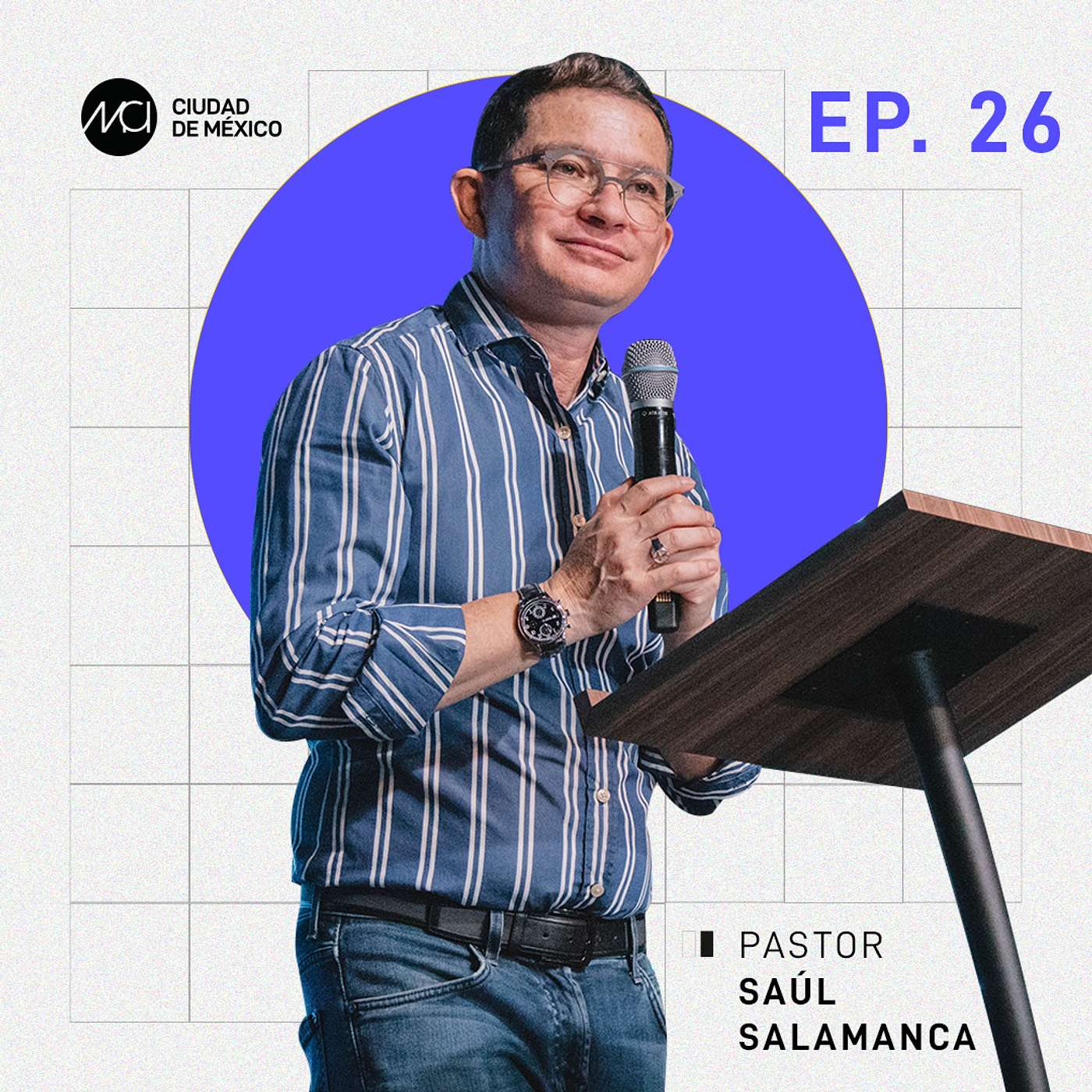 Diseñados para adorar I MCI Ciudad de México I Ps. Saúl Salamanca episode artwork