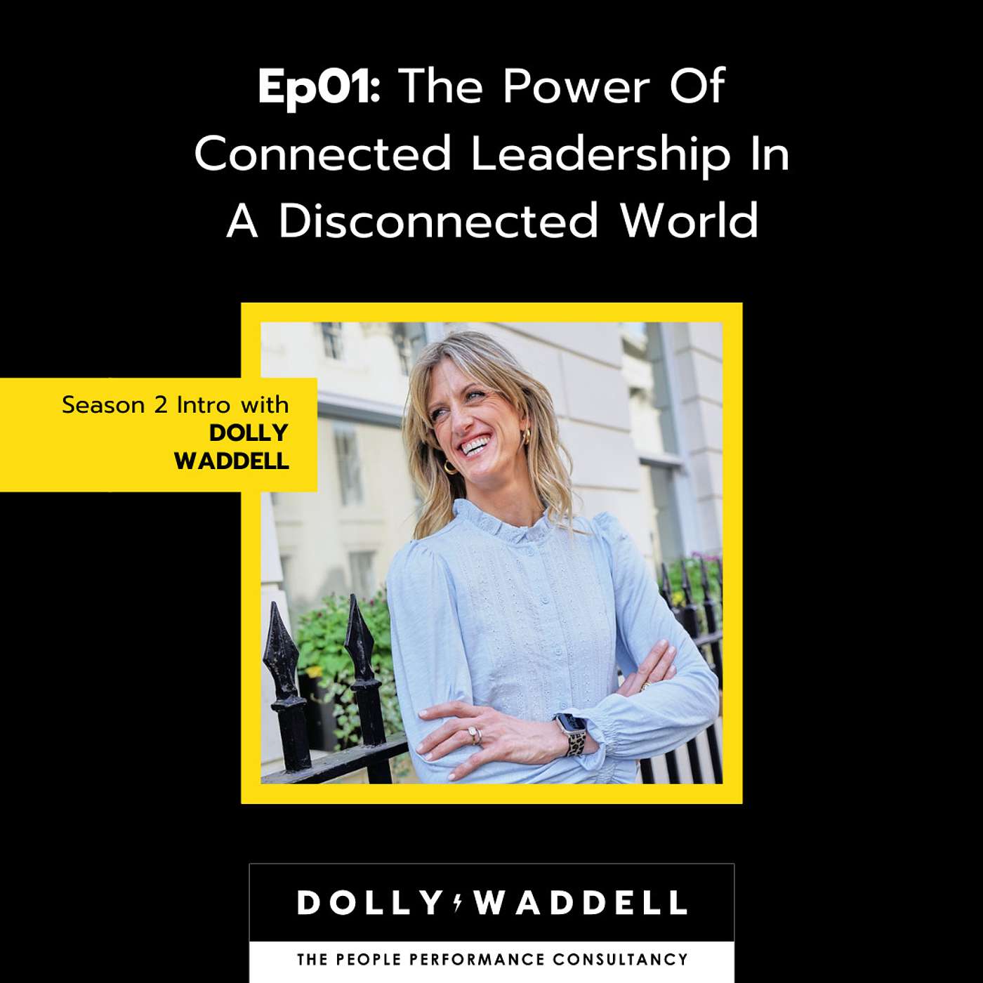 The extra-Ordinary Leader with Dolly Waddell