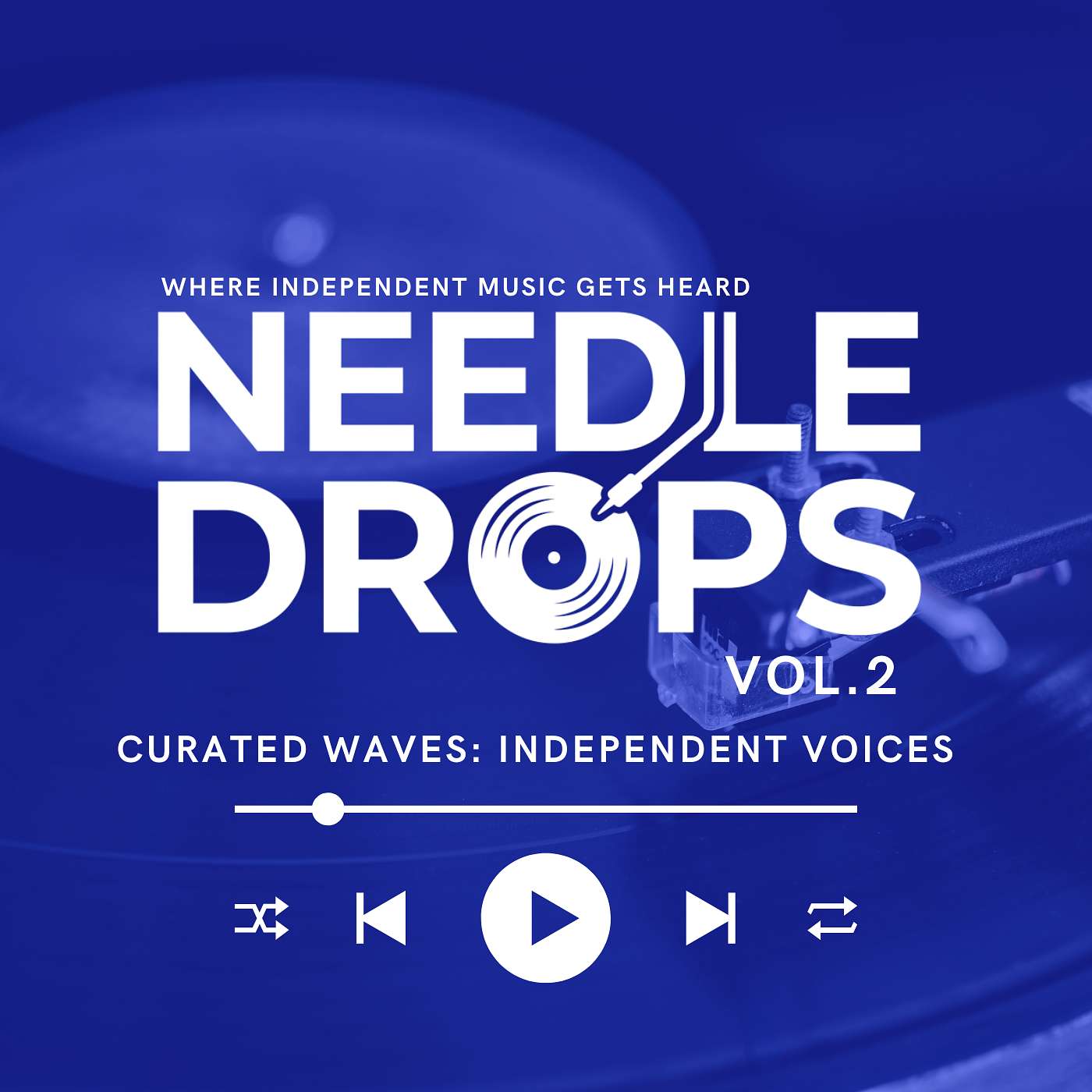 Needle Drops Vol. 2 - Curated Waves: Independent Voices episode artwork