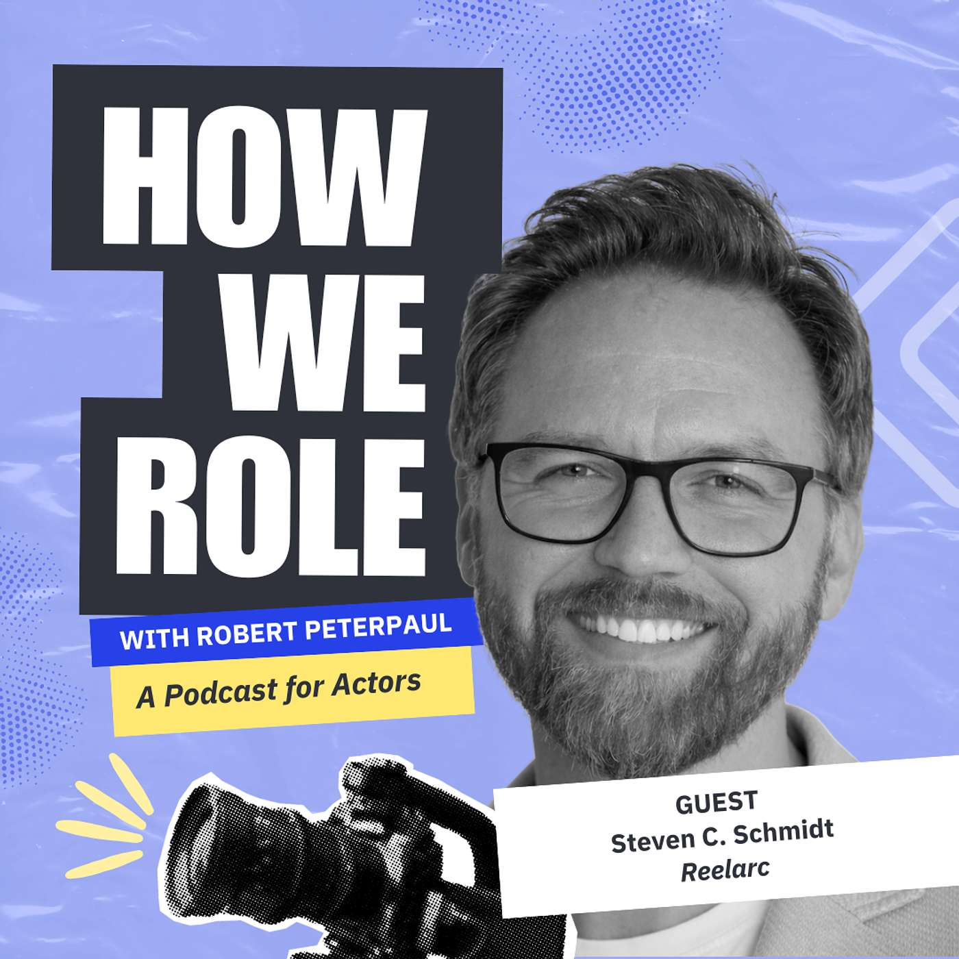 How To Find Your Actor Brand (Without the Cringe): ReelArc's Steven C. Schmidt episode artwork