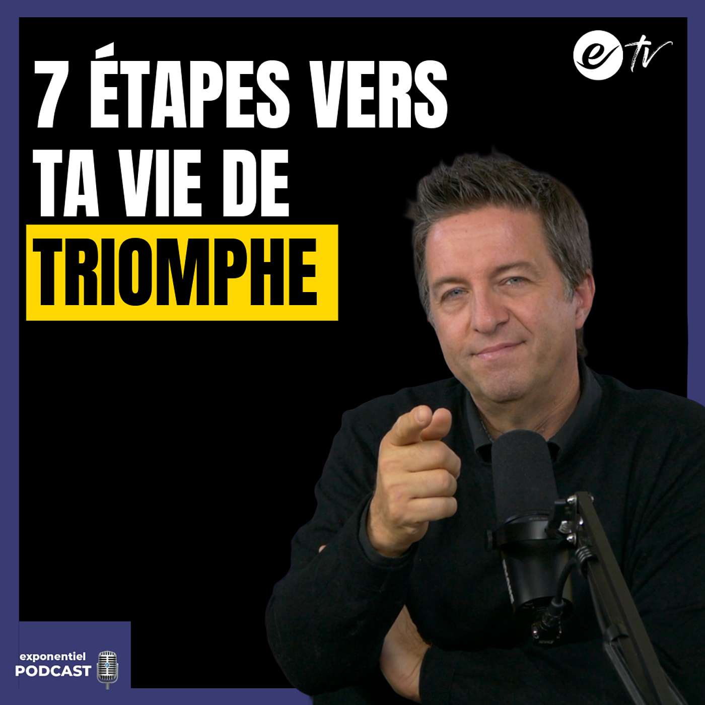 Ep 140: 7 étapes vers ta vie de triomphe Ep 140: 7 étapes vers ta vie de triomphe