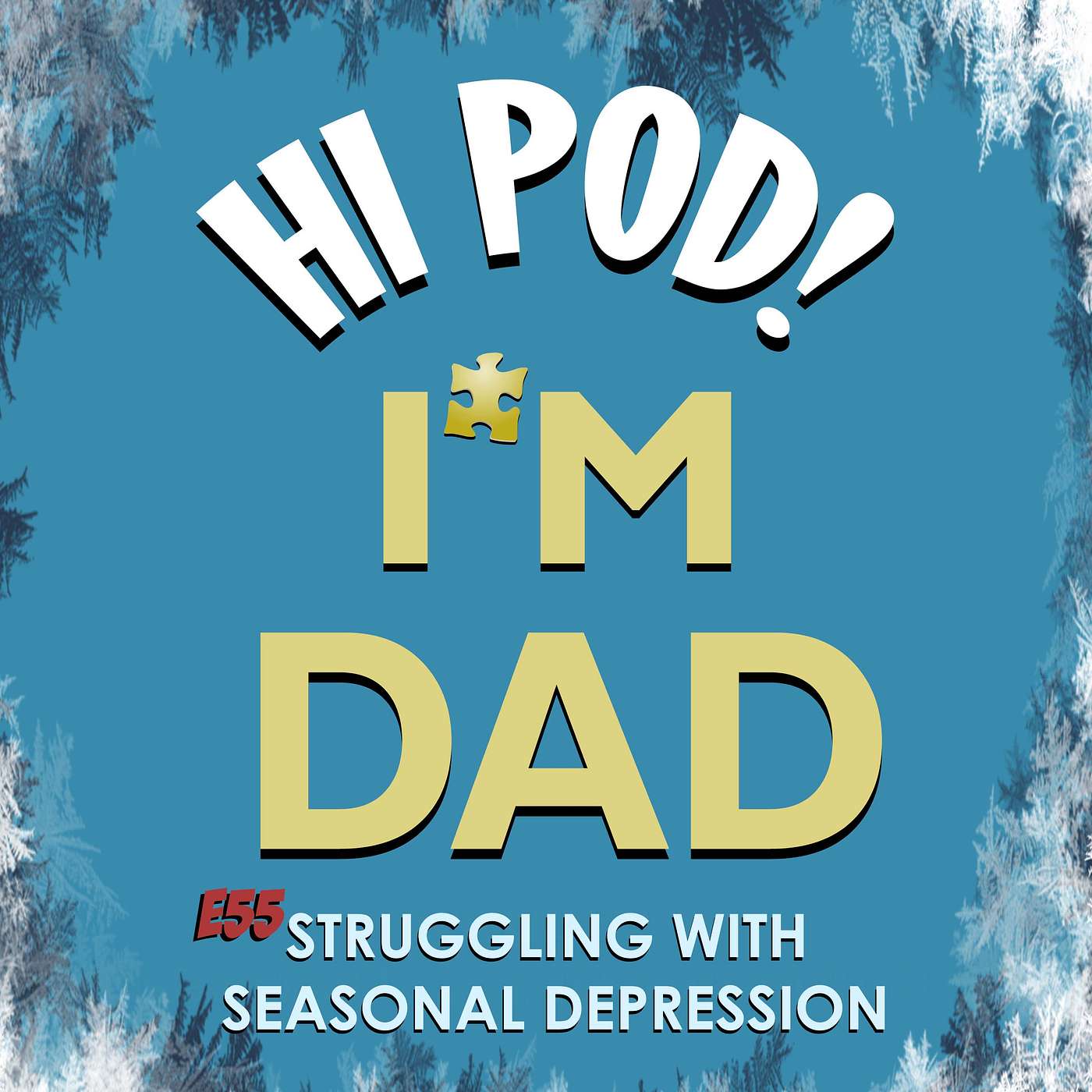 Hi Pod! I\'m Dad.