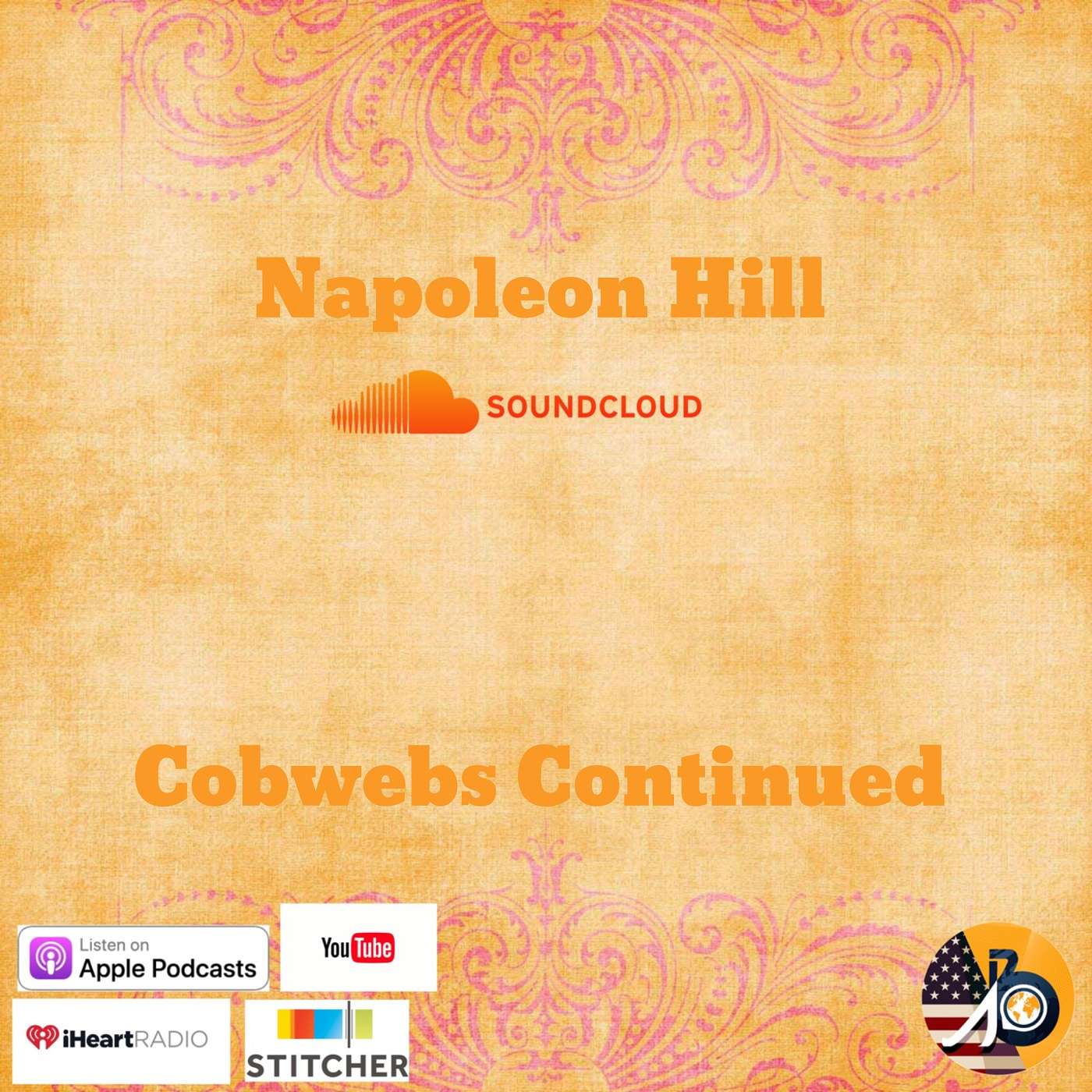 Napoleon Hill: Cobwebs Continued