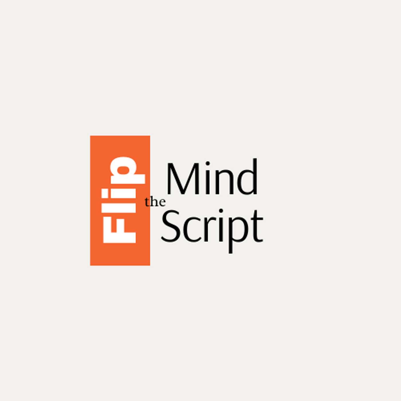 Flip the Mind Script Podcast