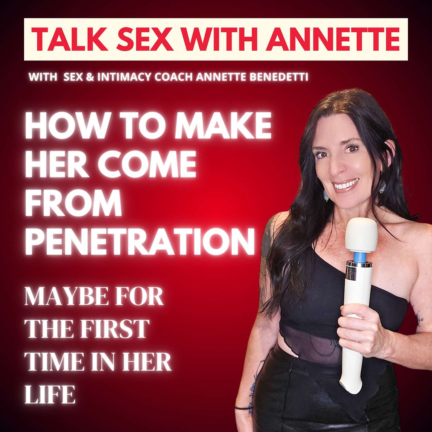 How to Make Her Come From Penetration — Maybe for the First Time in Her Life episode artwork