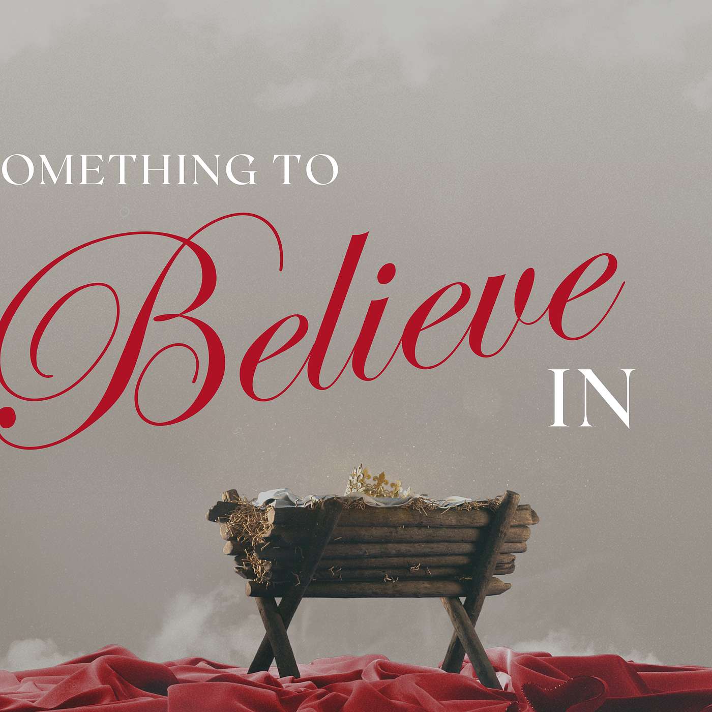 Something to Believe In // Week 1 // P. Stephen episode artwork