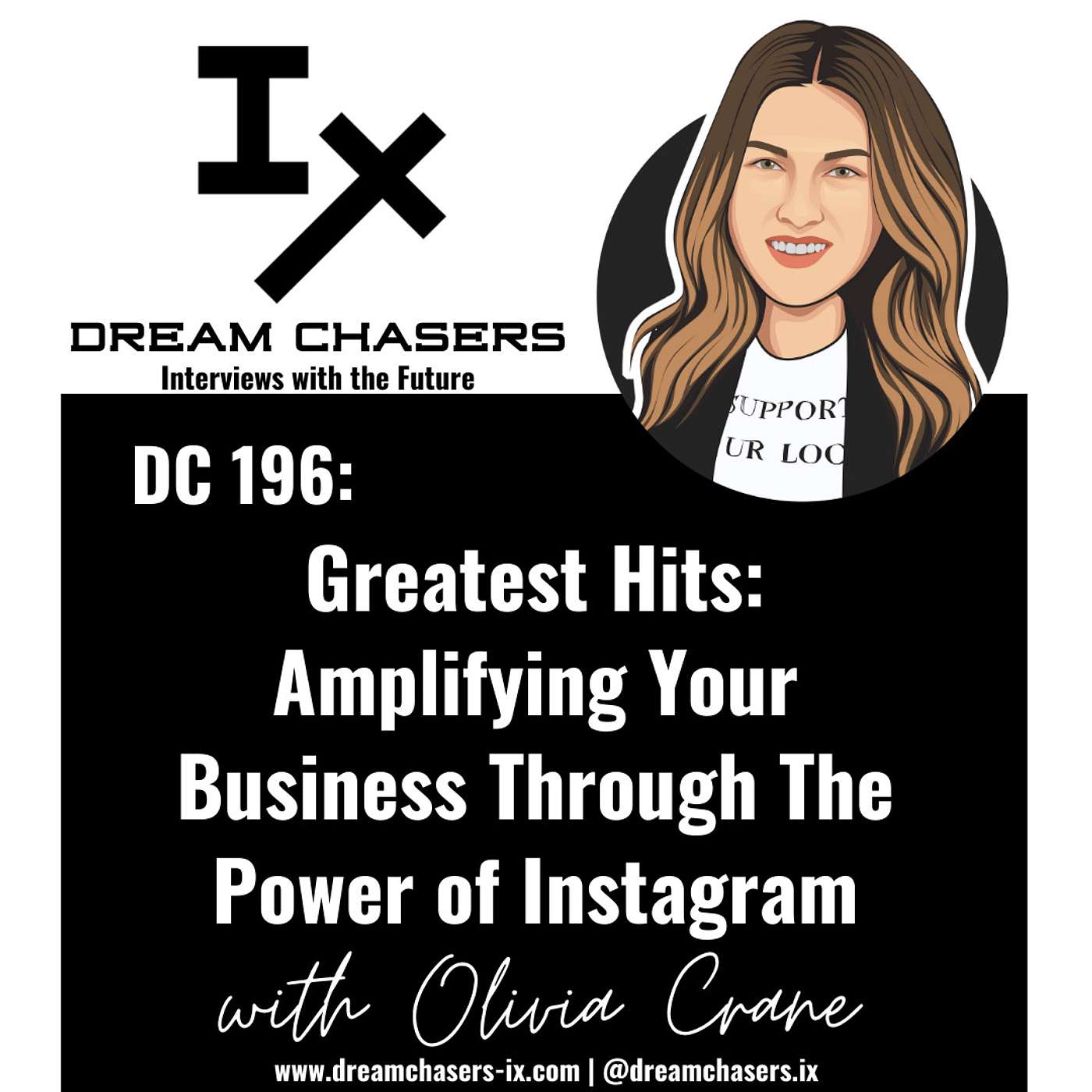 DC 196: Olivia Crane - Greatest Hits: Amplifying Your Business Through The Power of Instagram