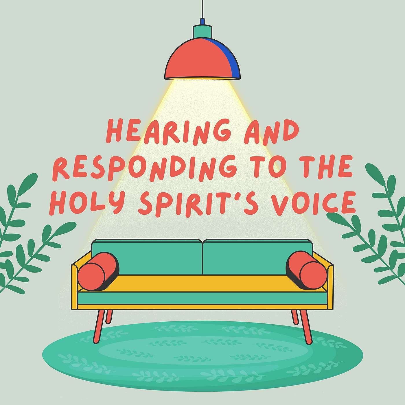 Ep 12 - Hearing and Responding to the Holy Spirit's Voice episode artwork