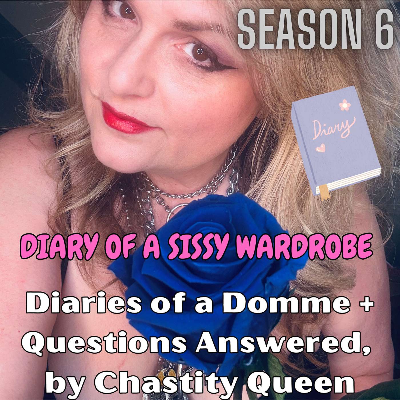 Diaries of a Domme + Questions Answered, by Chastity Queen