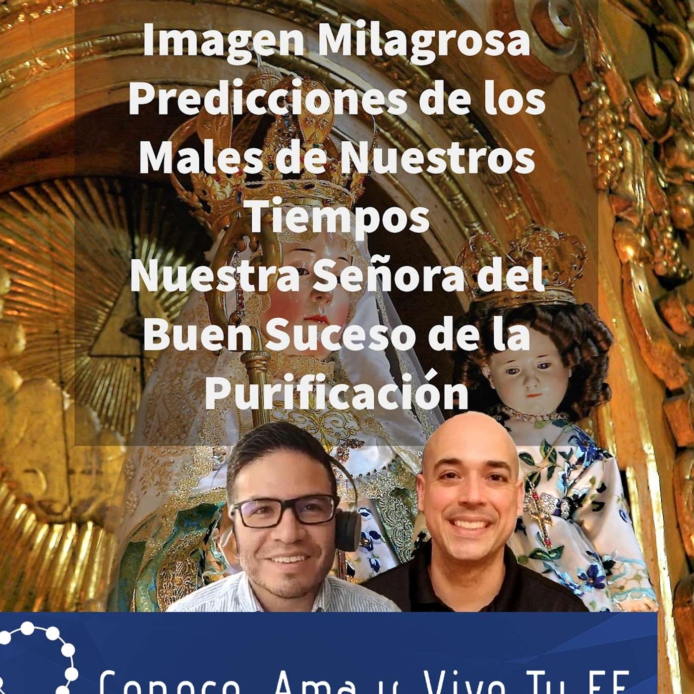 Episodio 275: 🙏Imagen Milagrosa 🛐Profecías Males De Nuestros Tiempos 🤔Virgen del Buen Suceso de la Purificación ✝️ episode artwork