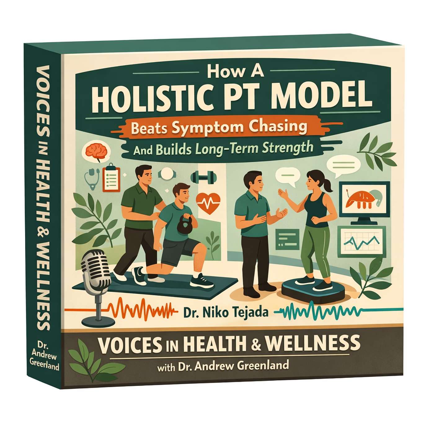How A Holistic PT Model Beats Symptom Chasing And Builds Long‑Term Strength with Dr Niko Tejada episode artwork