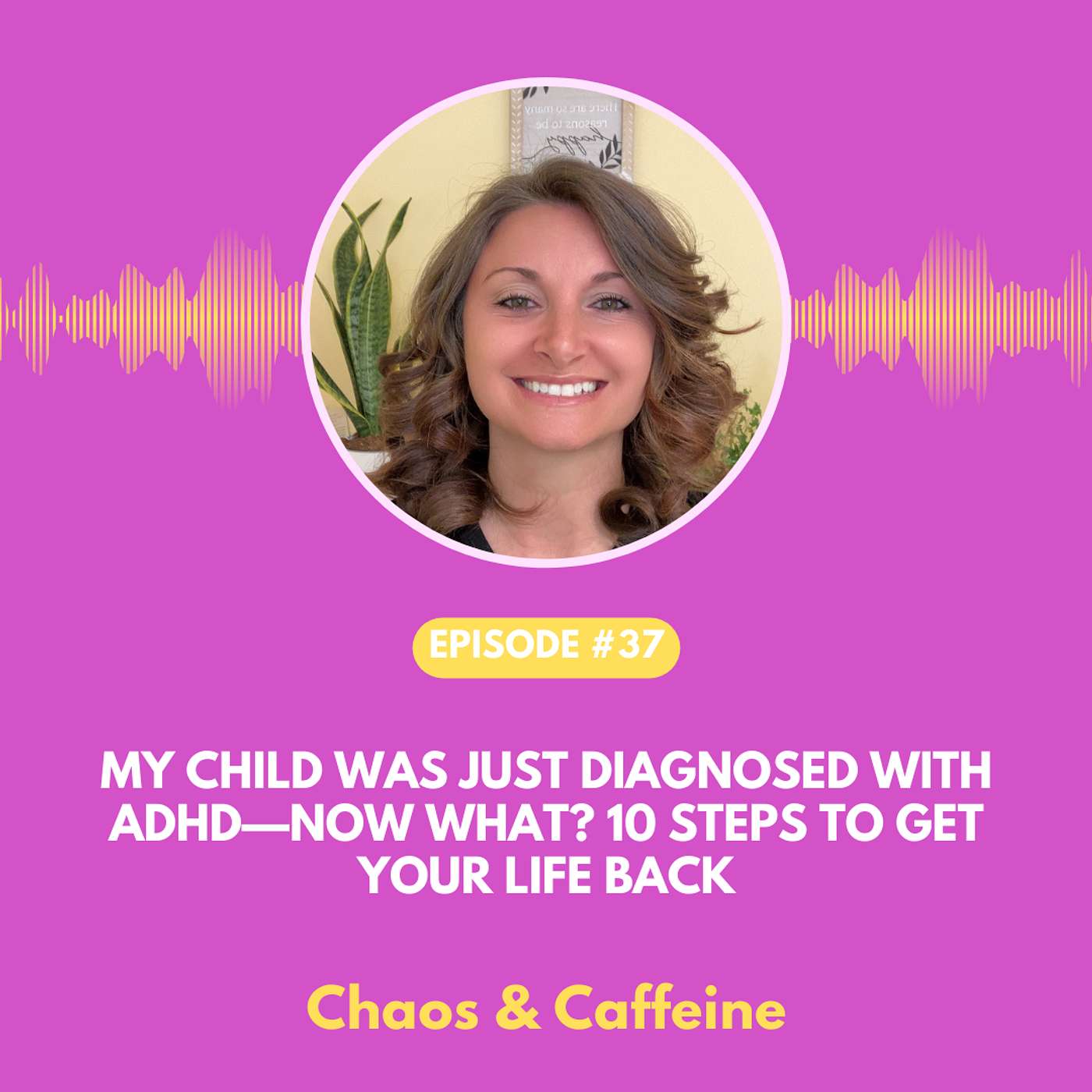 Chaos & Caffeine - ADHD Parenting Podcast