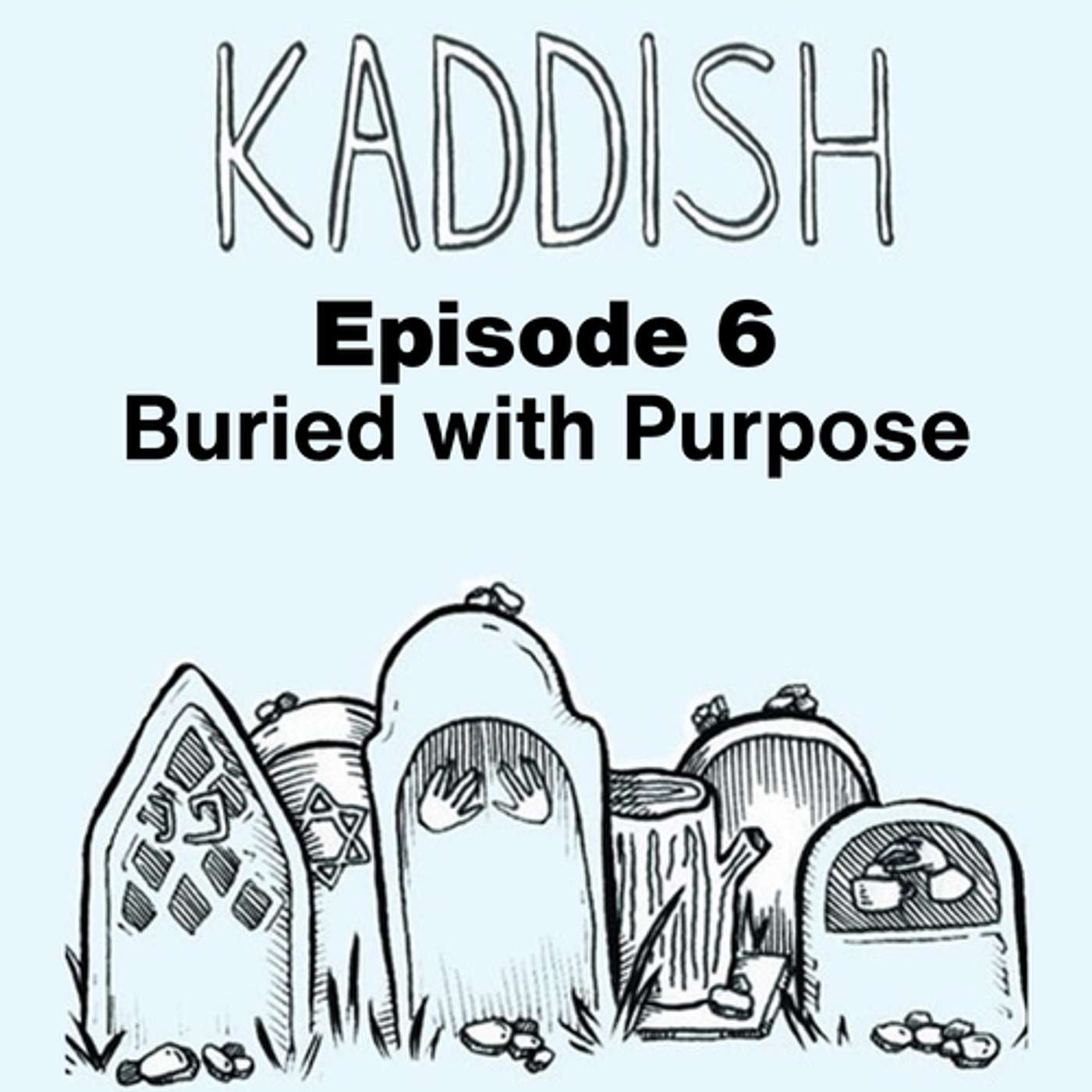 Episode 6: Buried with Purpose episode artwork