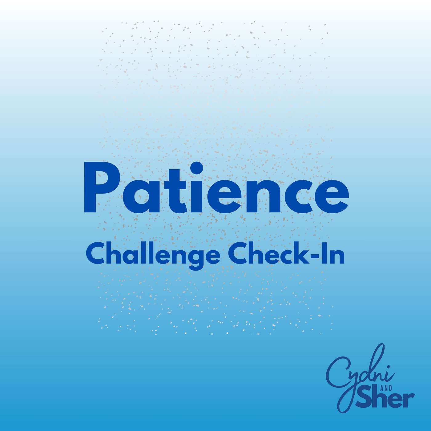 Patience Challenge Check-In