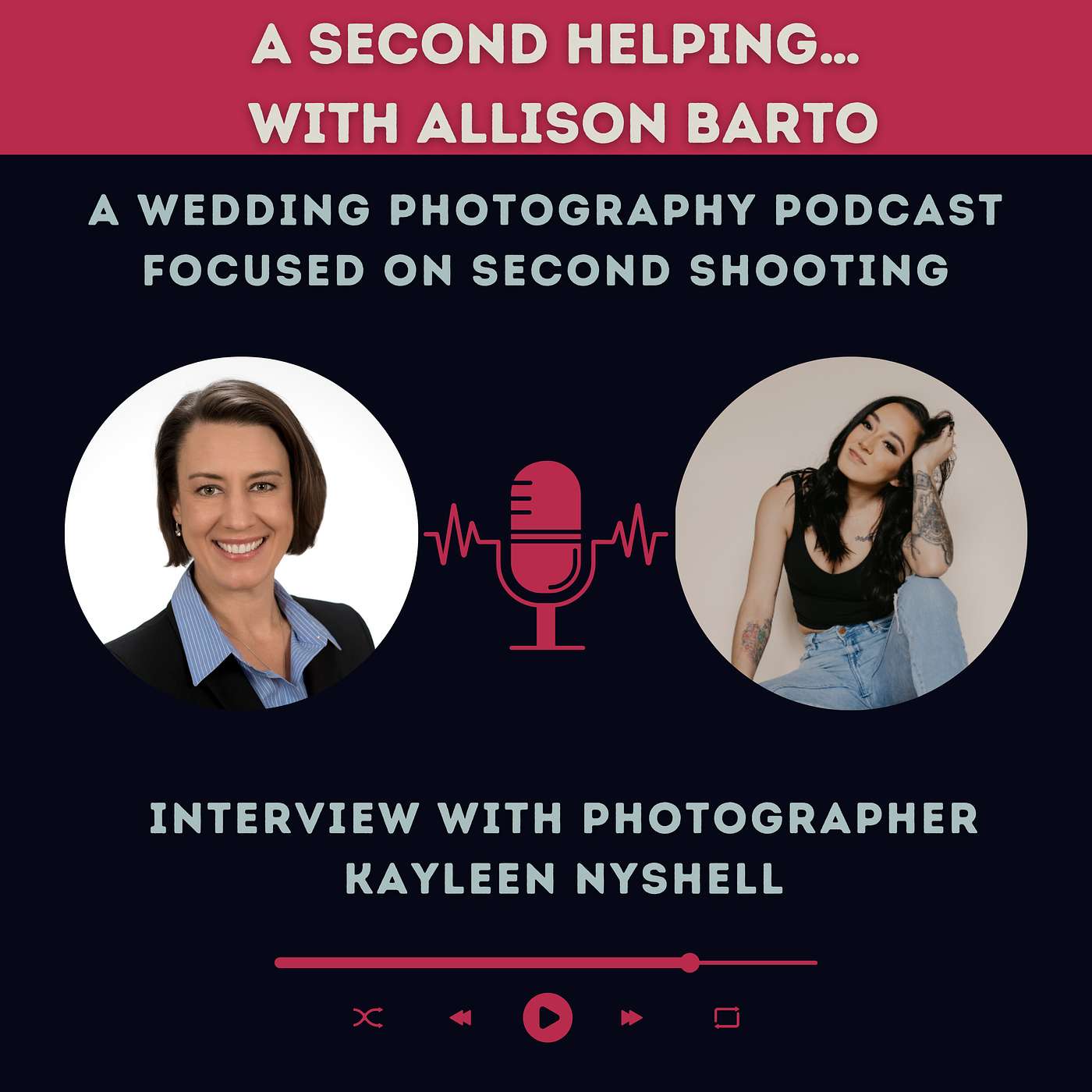 A Second Helping... with Allison Barto, A Wedding Photography Podcast Focused on Second Shooting