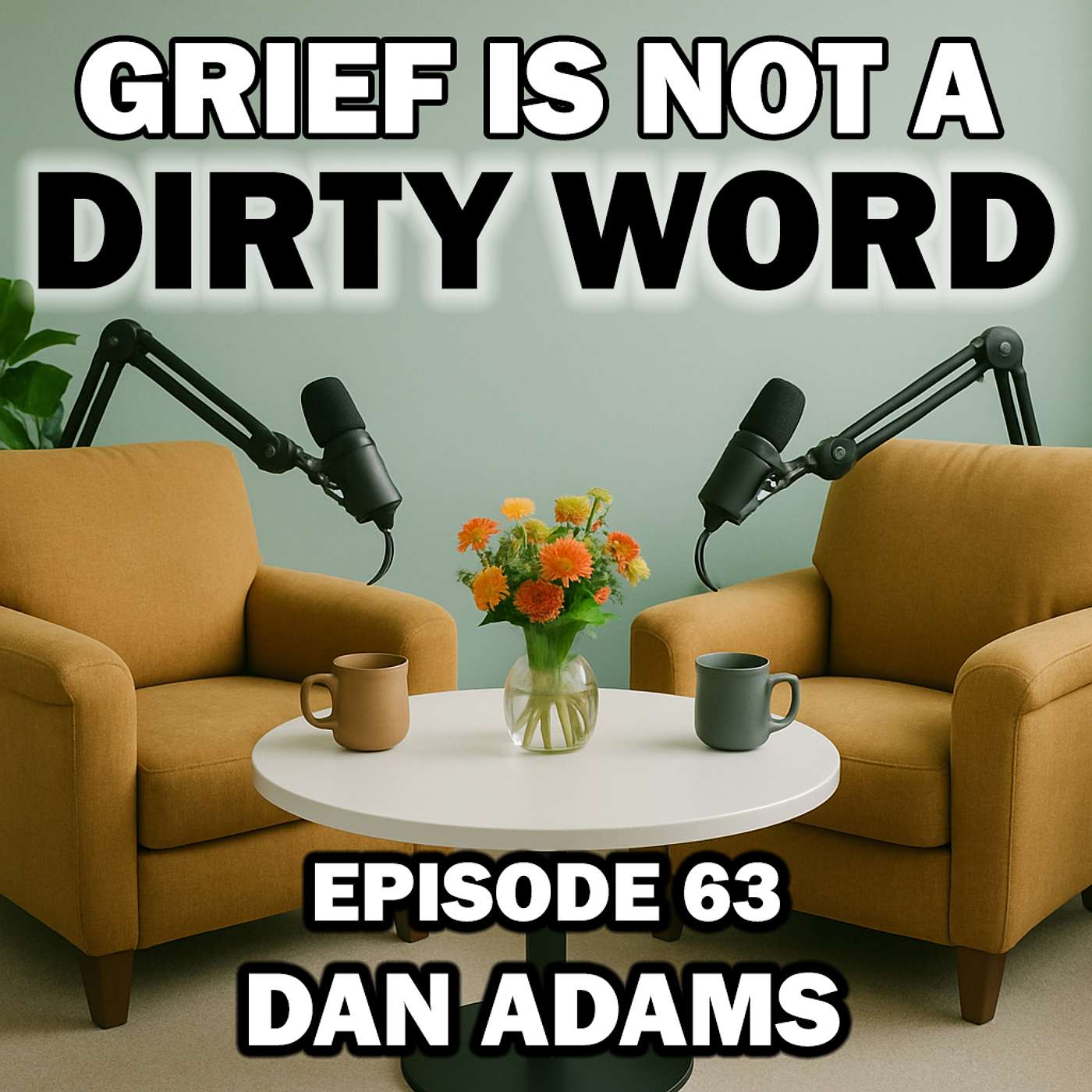 Grief Is Not A Dirty Word