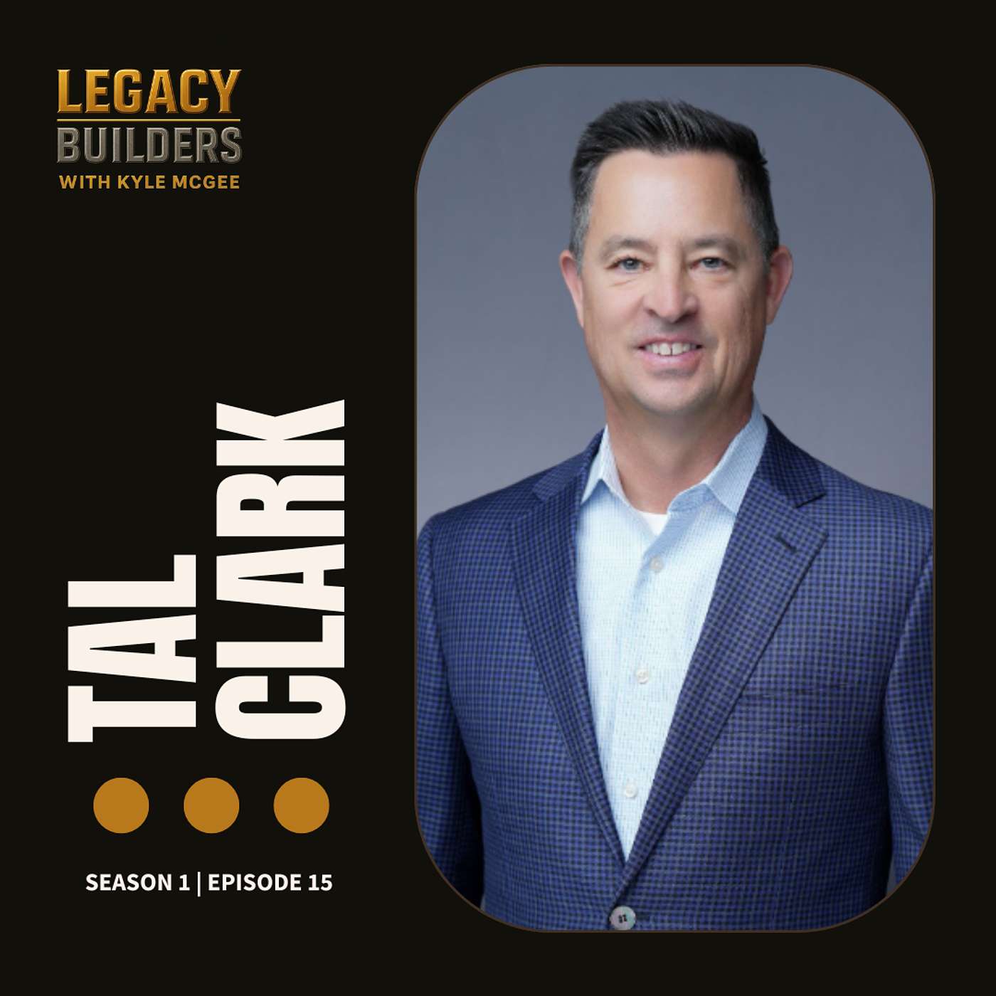 Legacy Builders with Kyle McGee