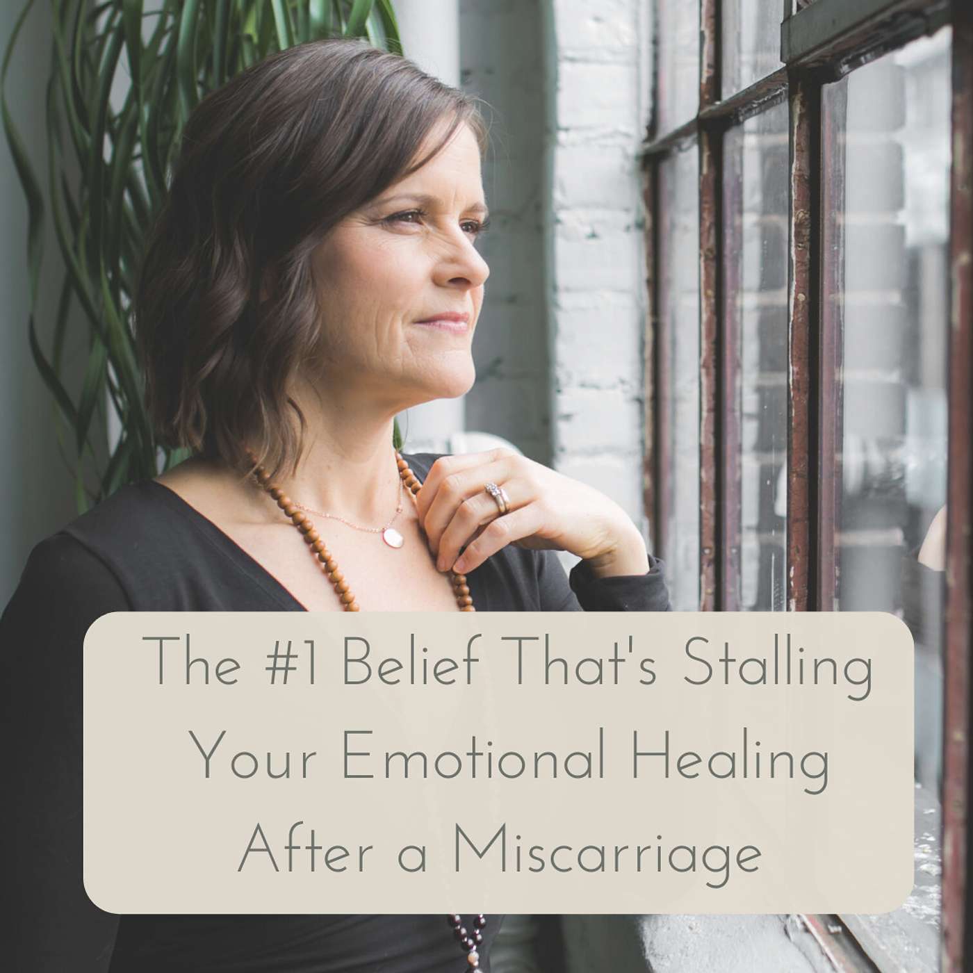 20: The #1 Belief That is Stalling Your Emotional Healing After a Miscarriage episode artwork