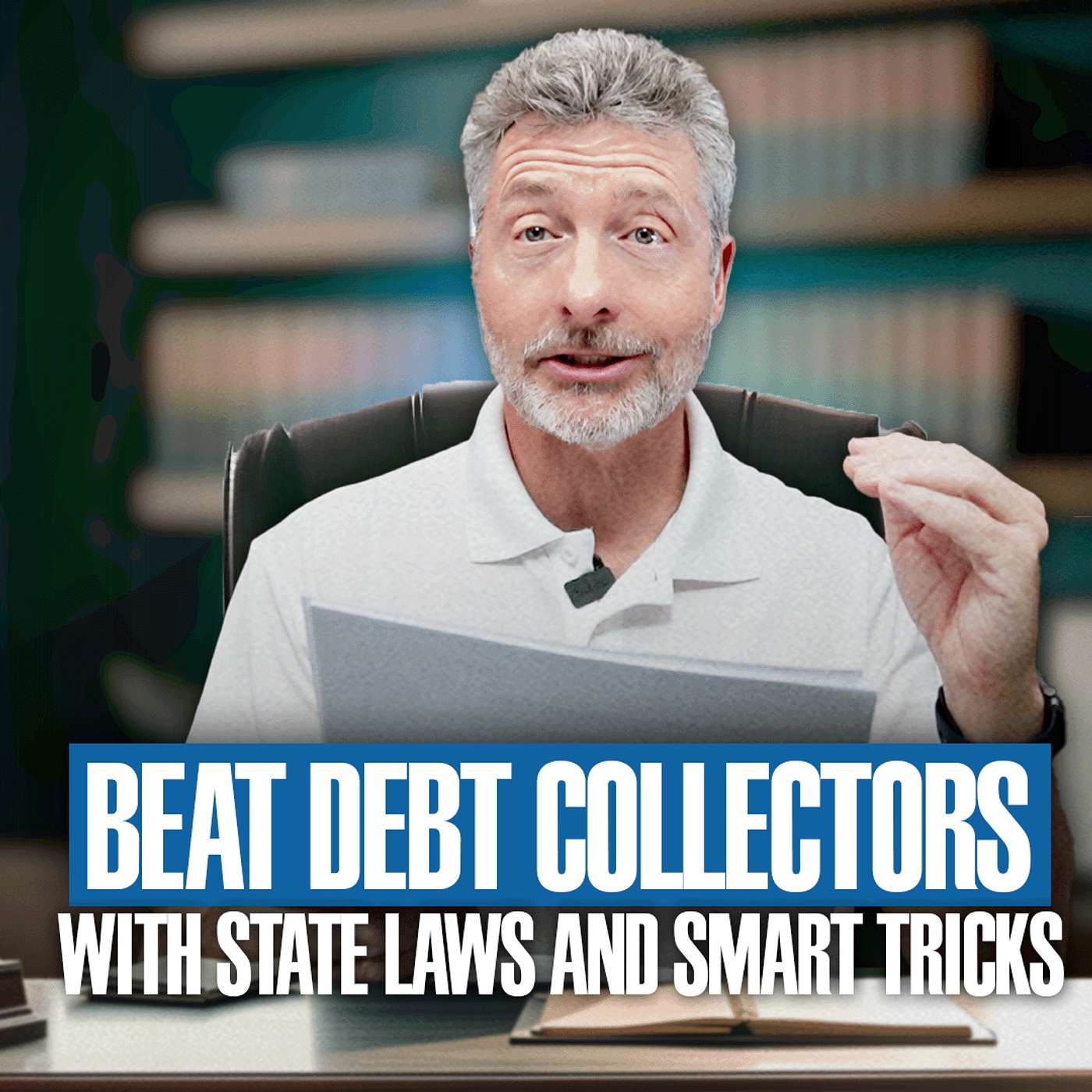 Using your State Collection Laws and Smart Tricks to Beat Debt Collectors