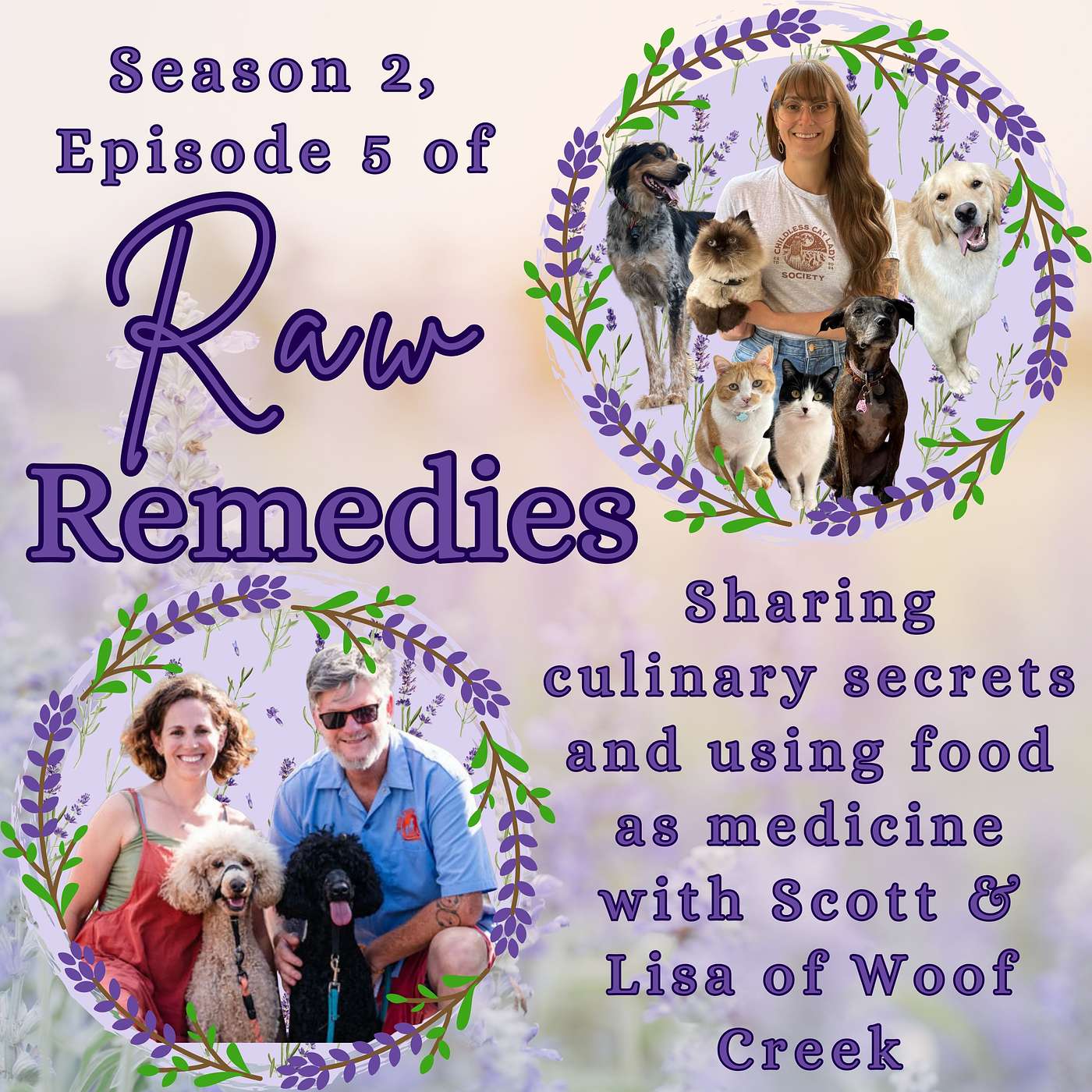 Sharing culinary secrets and using food as medicine with Scott & Lisa of Woof Creek
