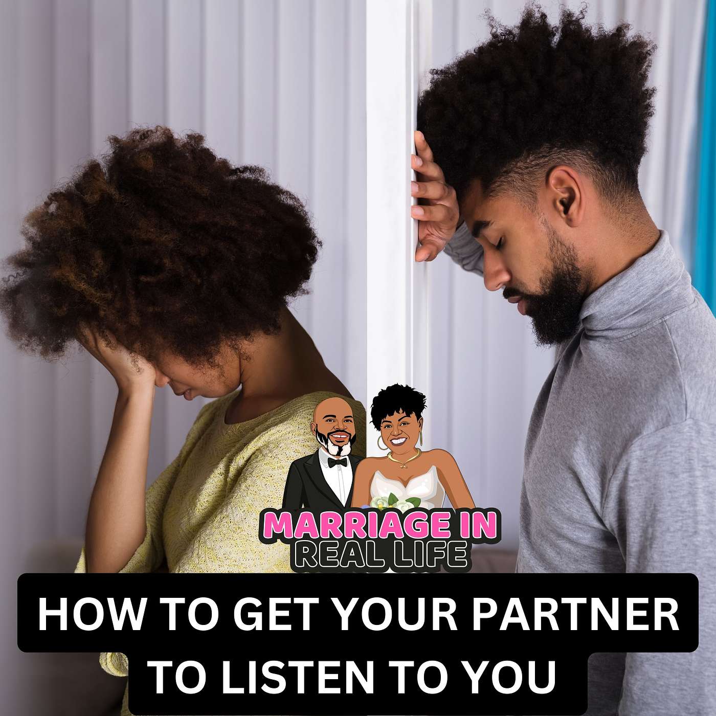 How to Get Your Partner to Listen To You