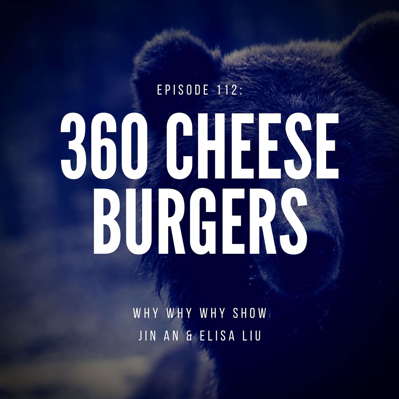 112: 360 Cheeseburgers