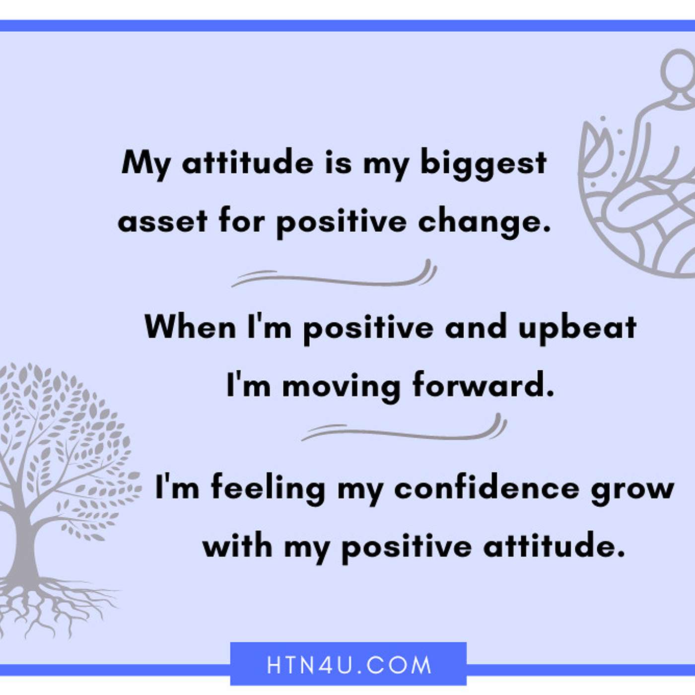 HTN4U Unlimiting Affirmations on Mindset and Attitude #256