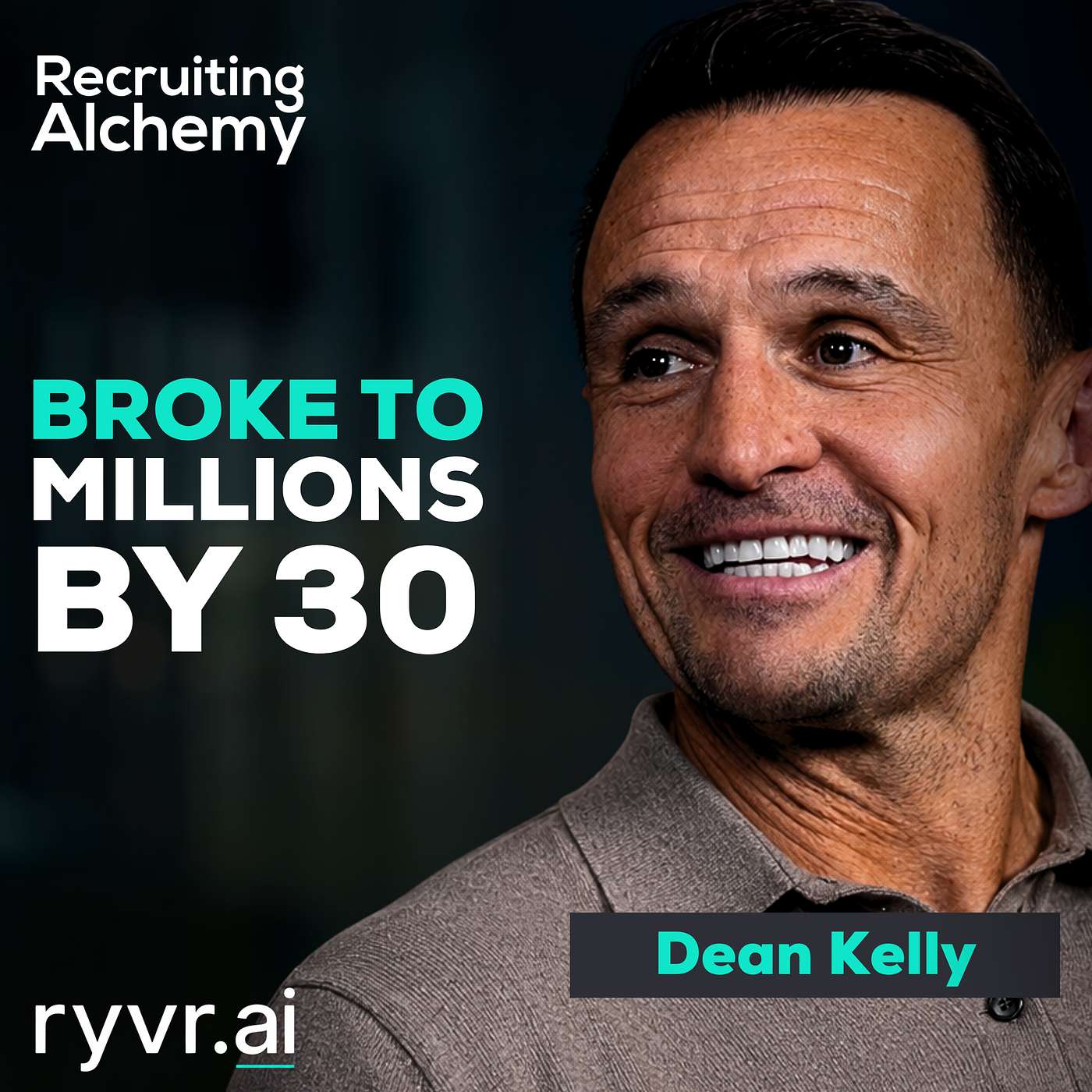 Recruiting Alchemy Podcast Ep. 22: Building a recruitment empire with Dean Kelly