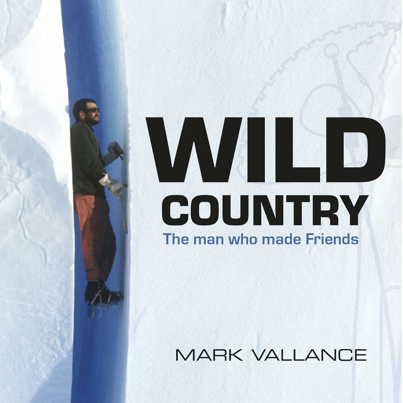 Ep 17 - Wild Country: The man who made Friends (Extract)