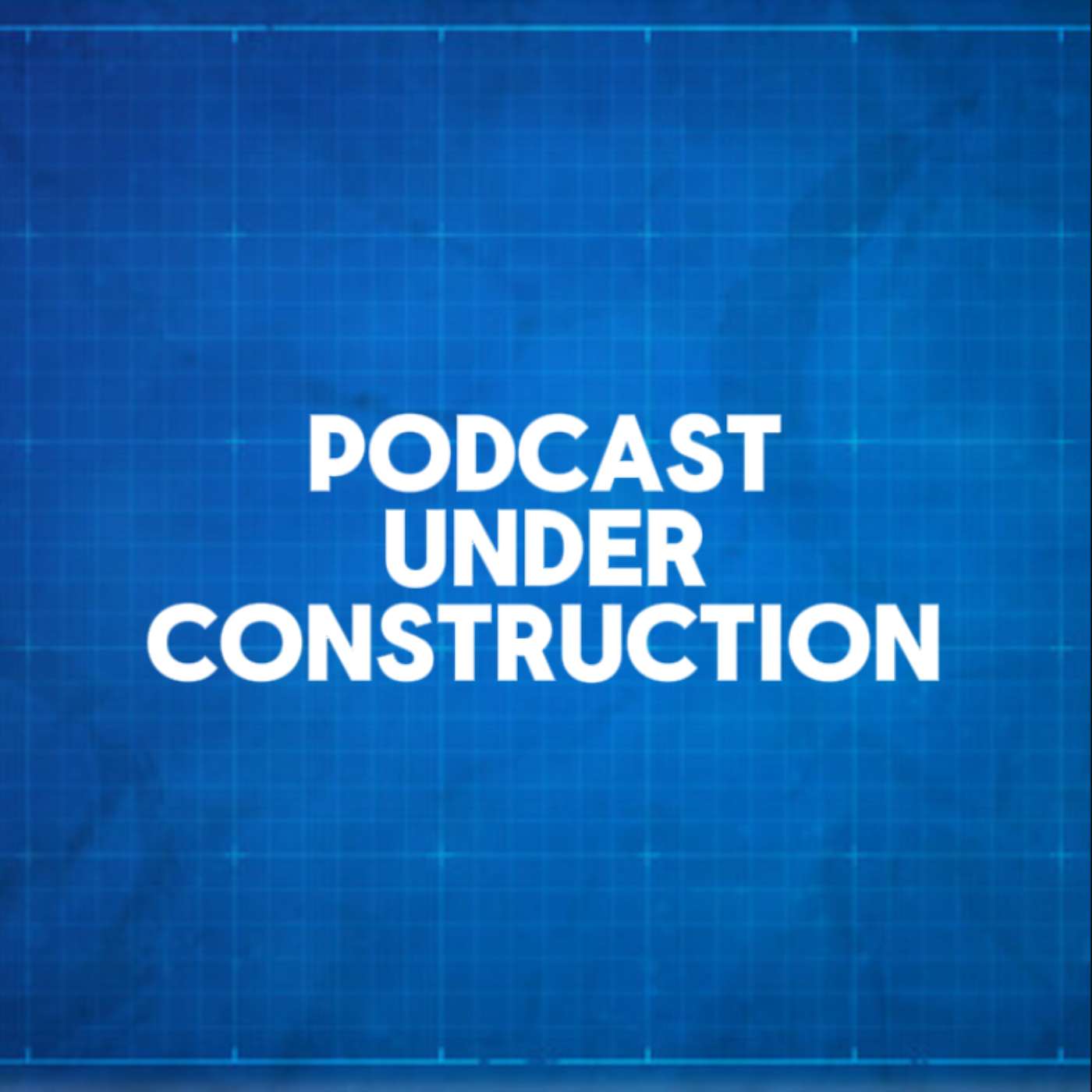 Podcast Under Construction podcast artwork