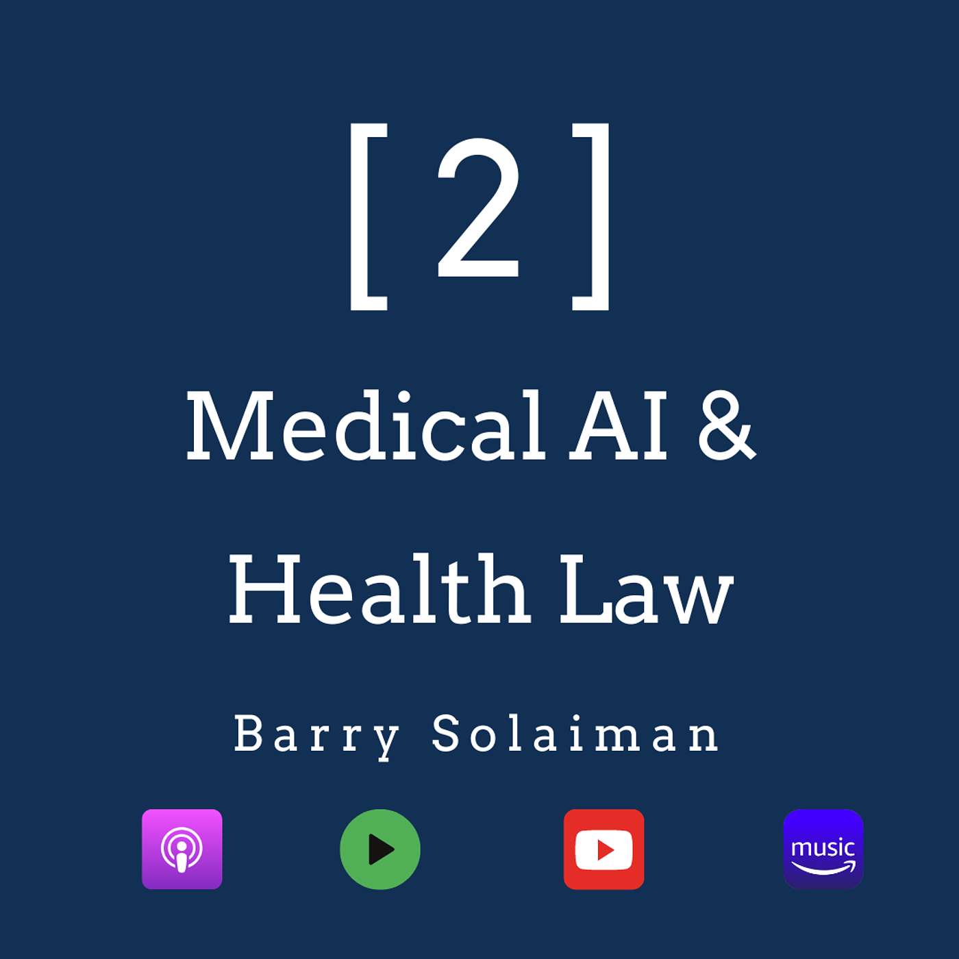 Medical AI & Health Law with Barry Solaiman episode artwork