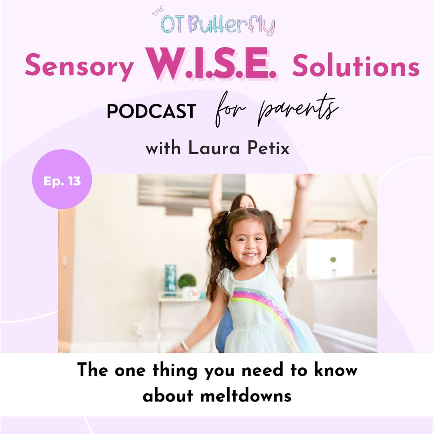 Sensory W.I.S.E. Solutions Podcast for Parents