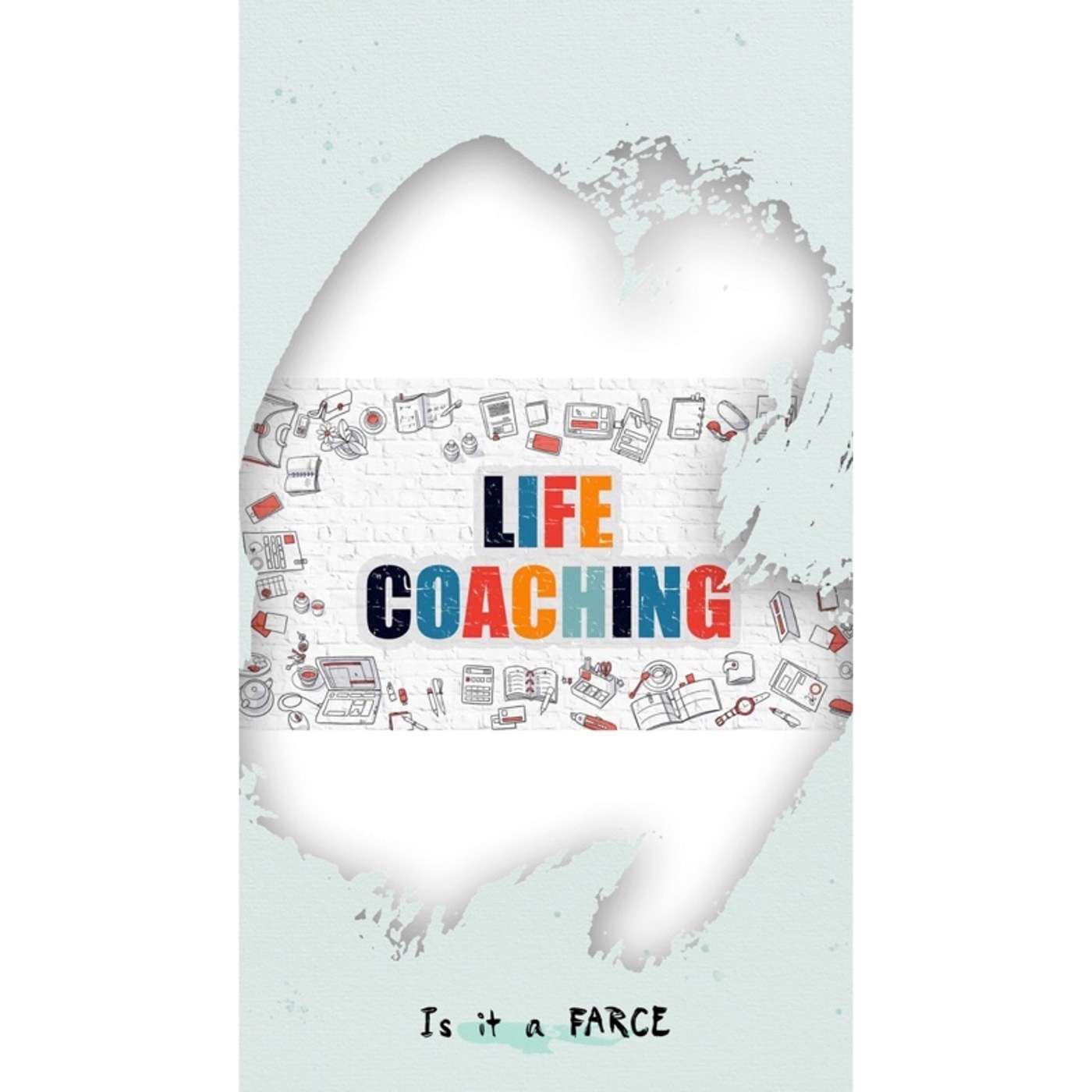 Is Life-Coaching a Farce?