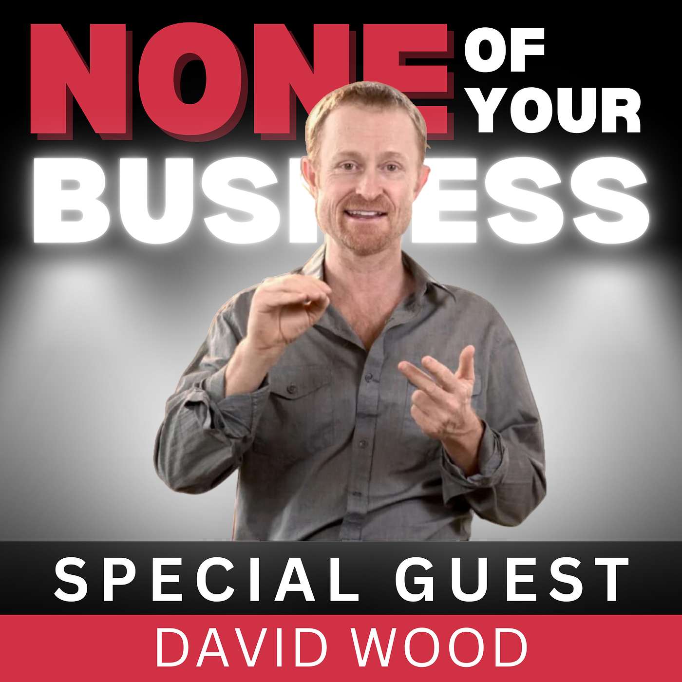 How to Embrace Tough Conversations in Life and Business With David Wood