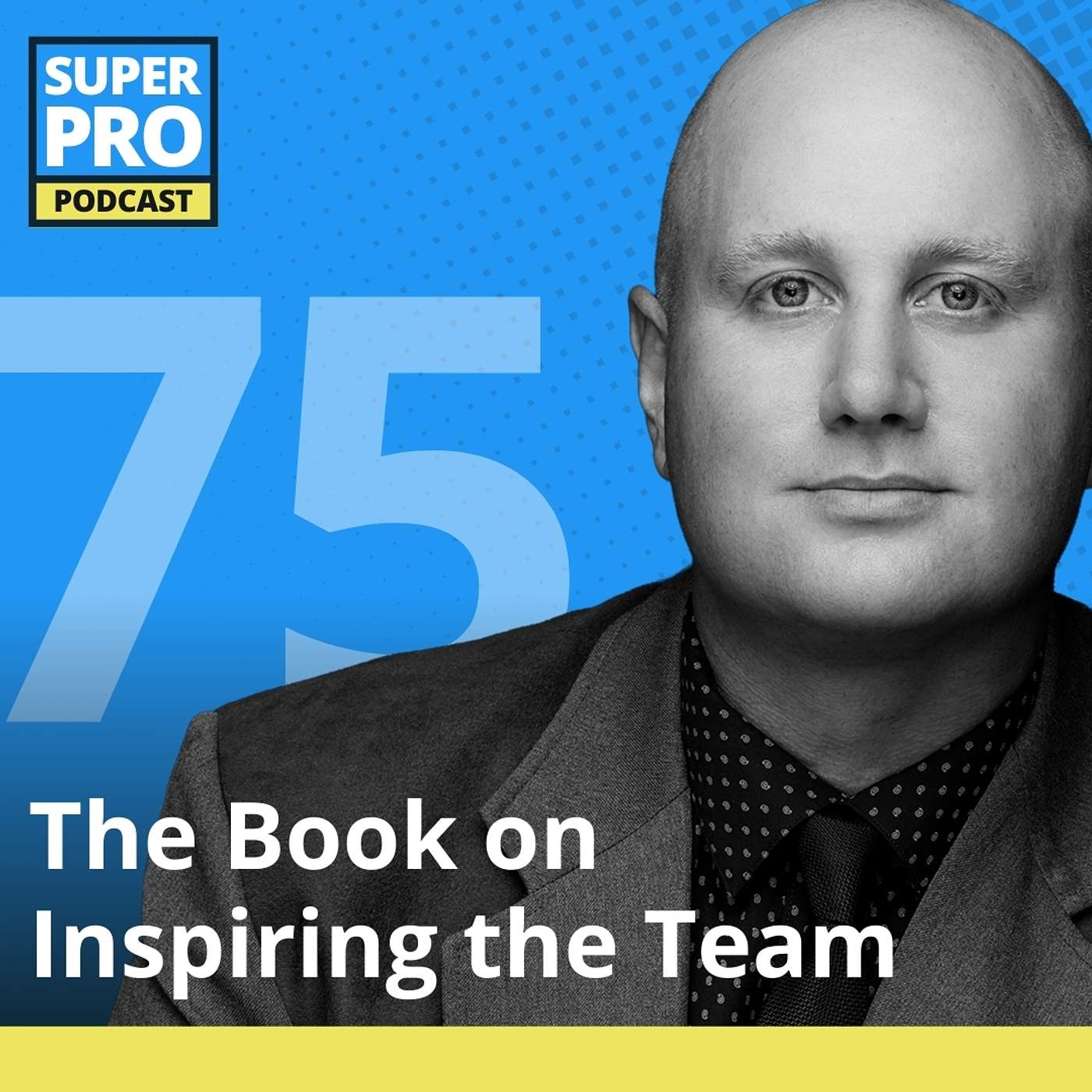 The Book on Inspiring the Team