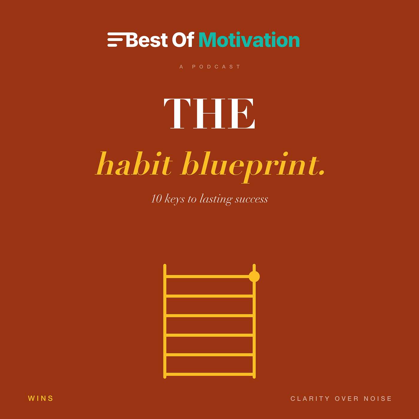 The Habit Blueprint: 10 Keys to Lasting Success