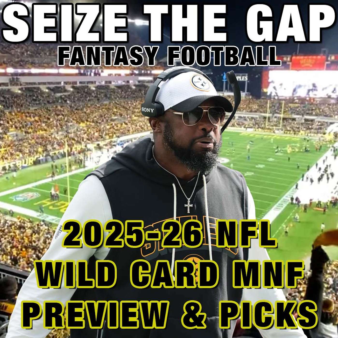 2025-26 NFL WILD CARD ROUND - MNF - NFL Playoffs - Previews, Picks and MORE from Seize the Gap episode artwork