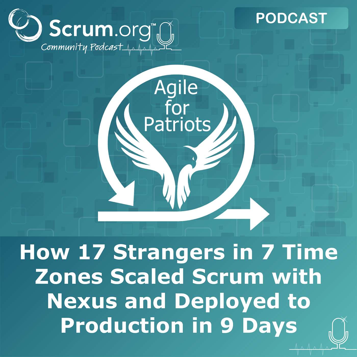 cover of episode How 17 Strangers in 7 Time Zones Scaled Scrum with Nexus and Deployed to Production in 9 Days