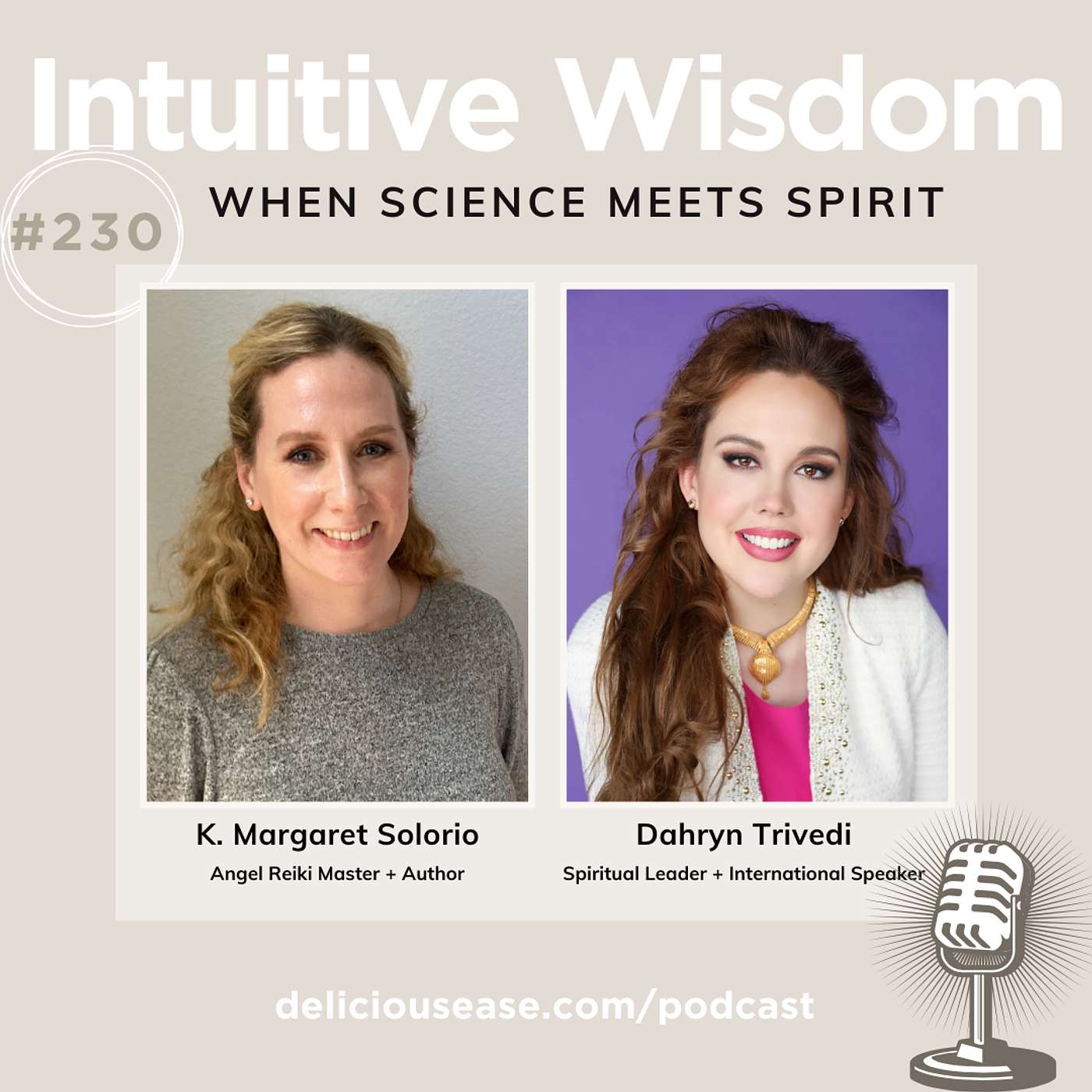 When Science Meets Spirit with Dahyrn Trivedi [Ep. 230]