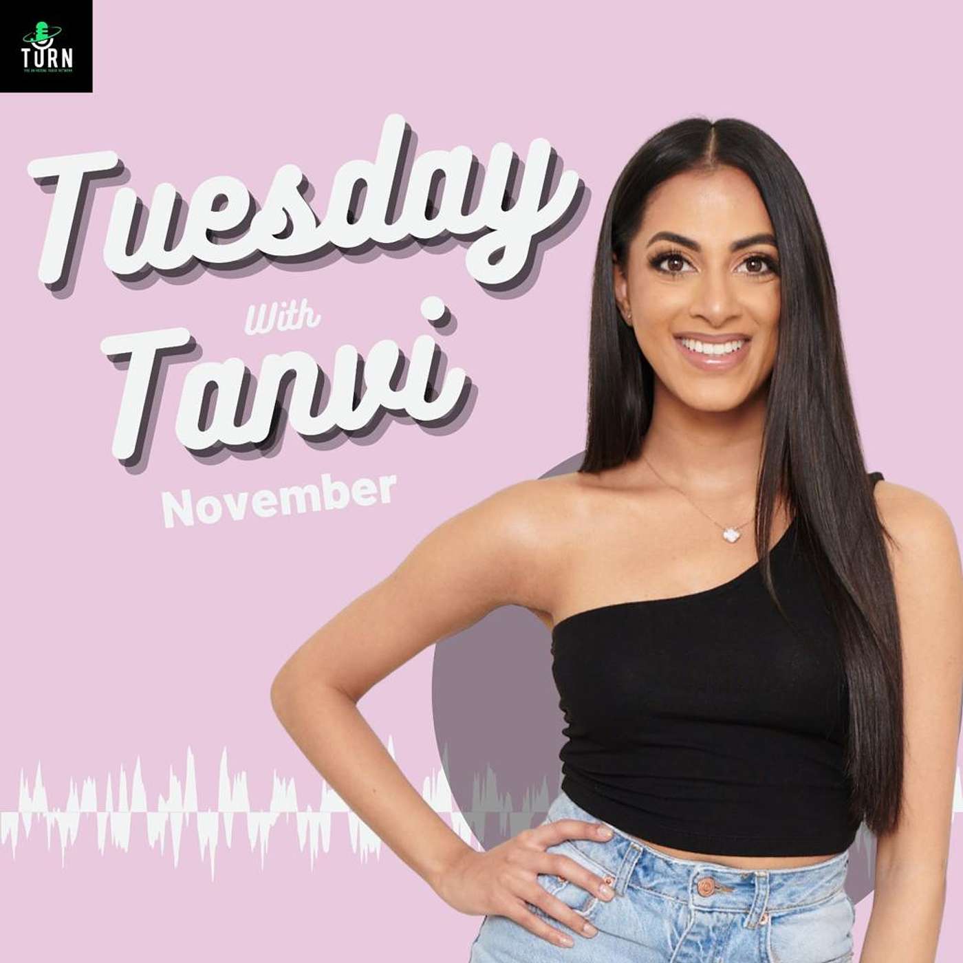 #42 - Tuesdays with Tanvi- November!