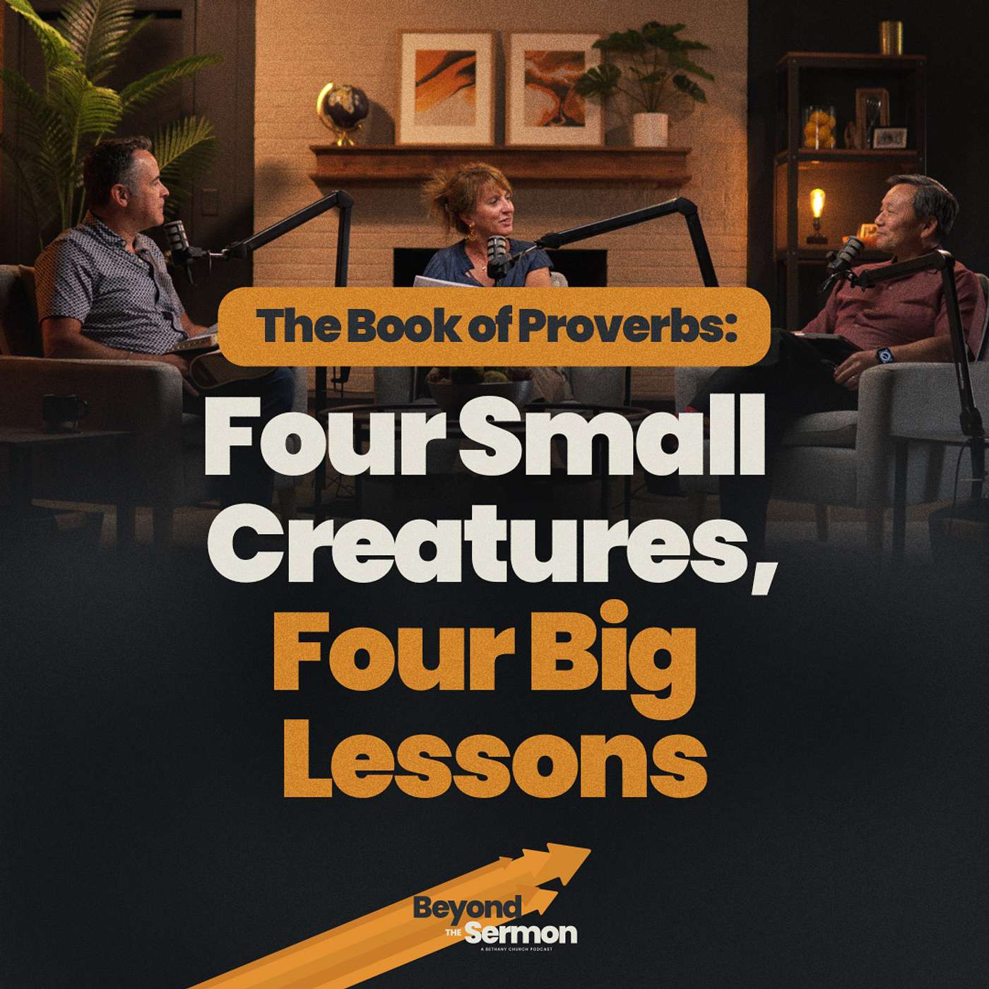 Four Small Creatures, Four Big Lessons • Beyond The Sermon episode artwork
