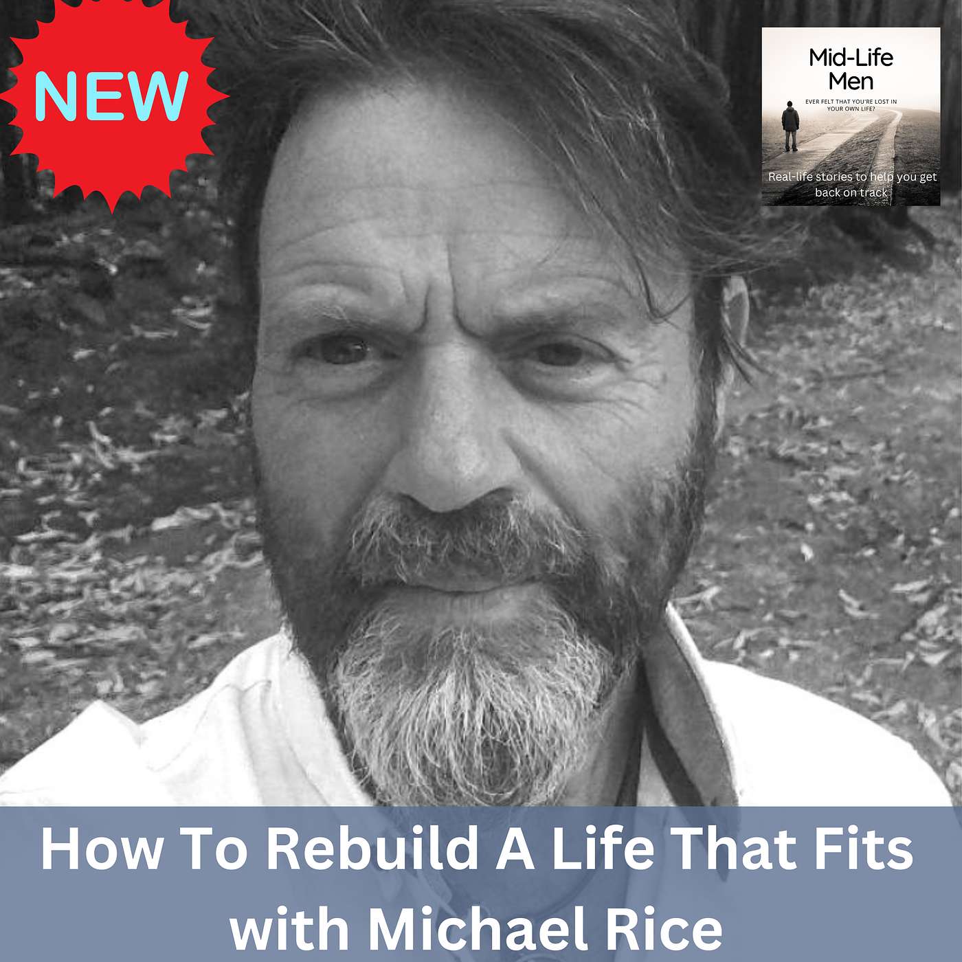 How To Rebuild A Life That Fits, with Michael Rice