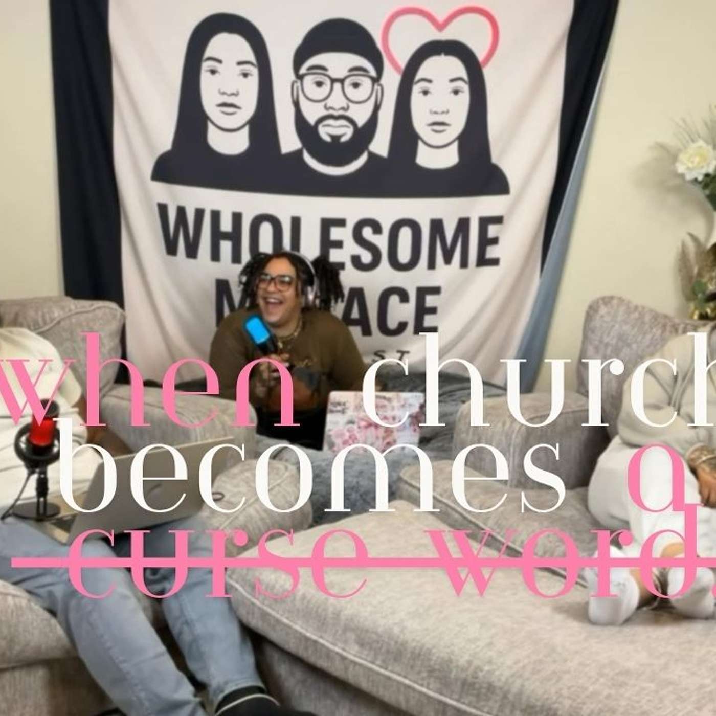 When Church Becomes a Curse Word episode artwork